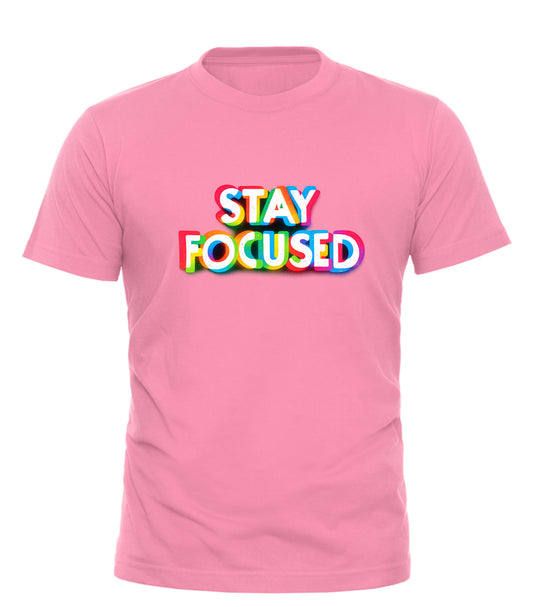 Stay Focused Pride Tee - Stylish Stay Focused T-Shirt for Every Occasion
