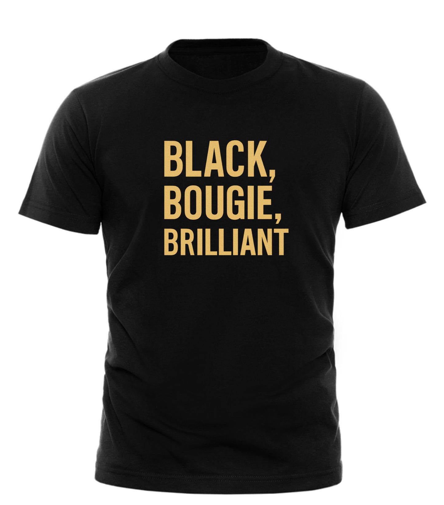 Black Bougie Brilliant t-shirt with gold lettering on black short sleeve tee from Good Trouble Garments