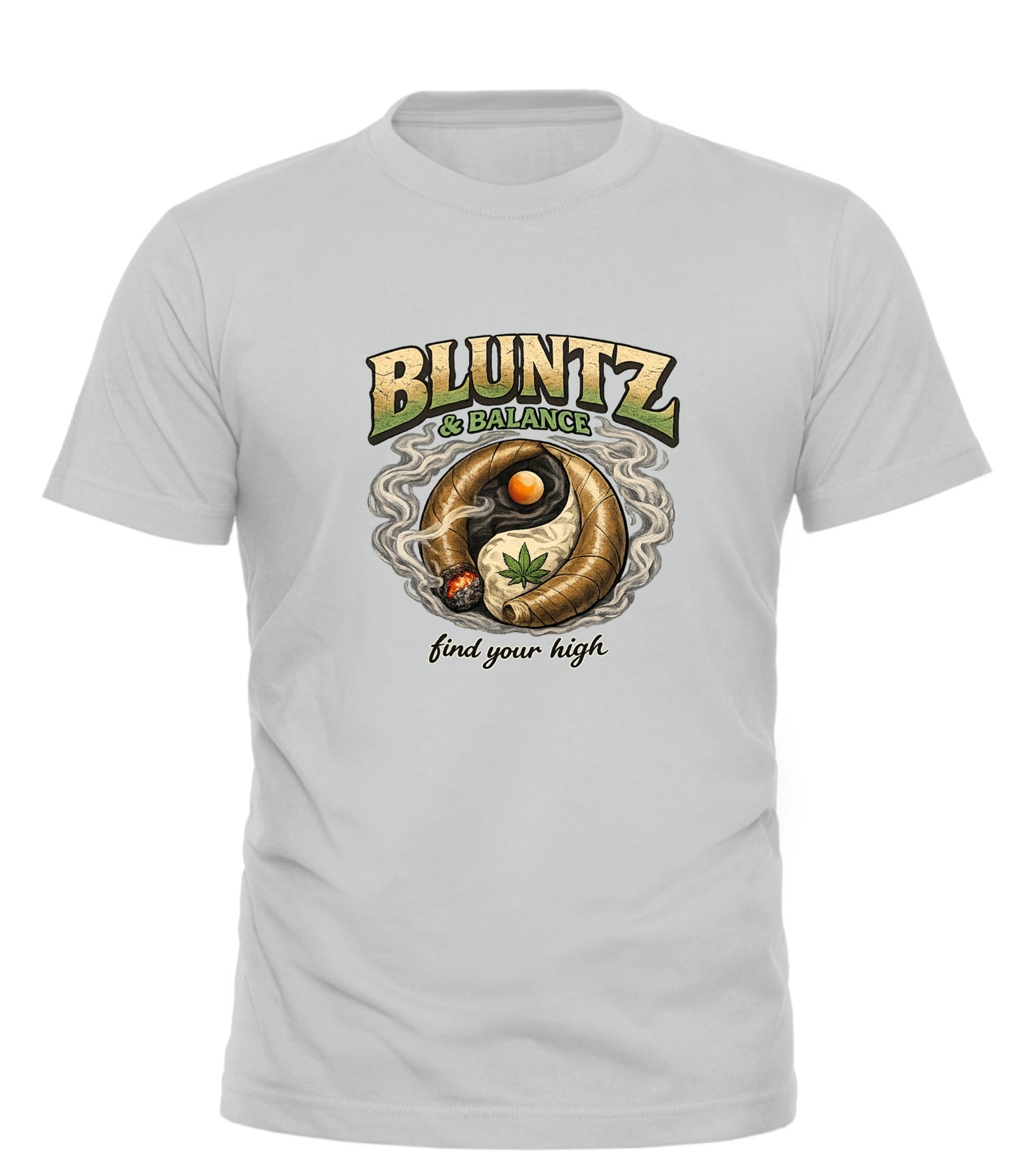 BLUNTZ AND BALANCE - FIND YOUR HIGH T-Shirt | Stylish Bluntz and Balance T-Shirt - Good Trouble Fashion