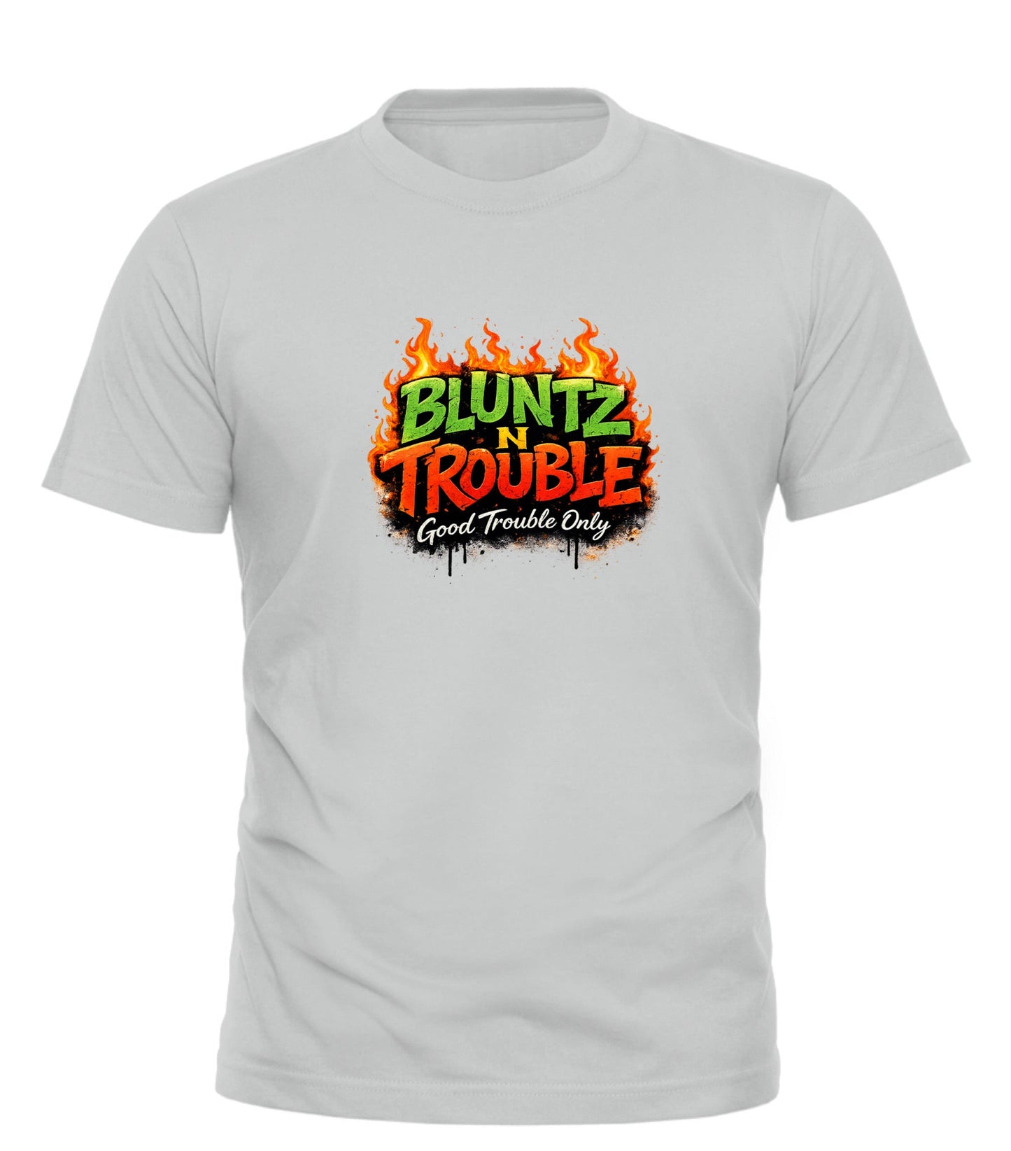 BLUNTZ N TROUBLE Good Trouble T-Shirt for Bold Expression - Good Trouble Fashion