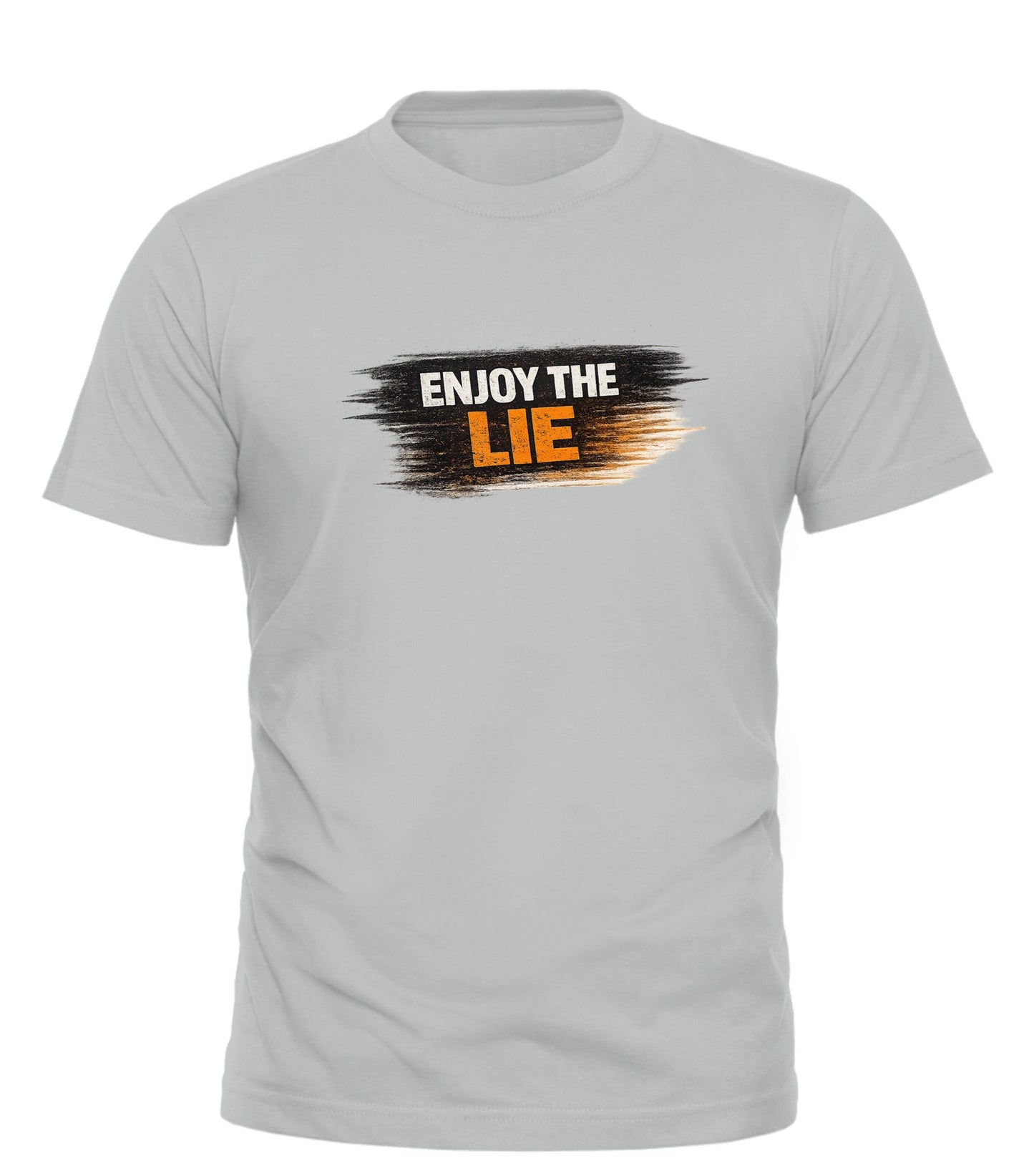 Enjoy the Lie T-shirt — After Dark Design for Bold Statement - Good Trouble Fashion