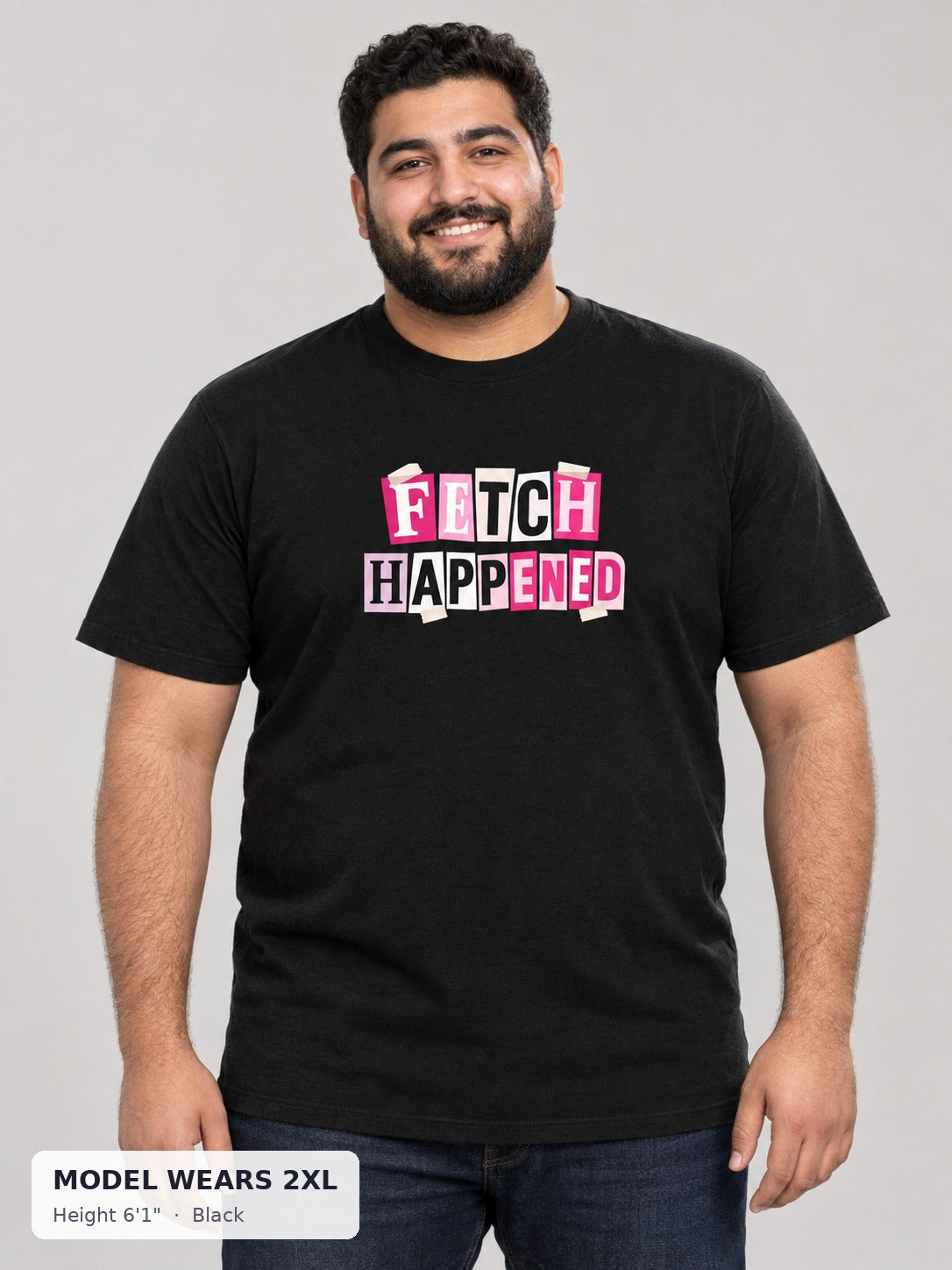 Fetch Happened Tee in Black on a plus-size model wearing size 2XL, 6'1" - Good Trouble Fashion