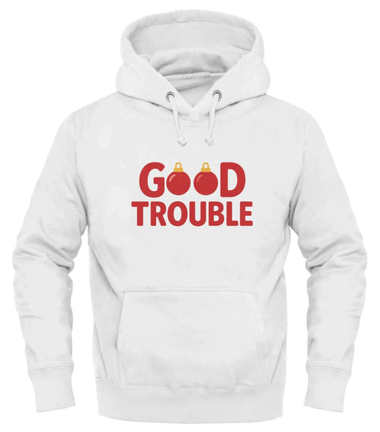 Good Trouble Holiday Hoodie for Festive Comfort – cozy unisex graphic hoodie from Good Trouble Fashion – soft fleece sweatshirt style product photo
