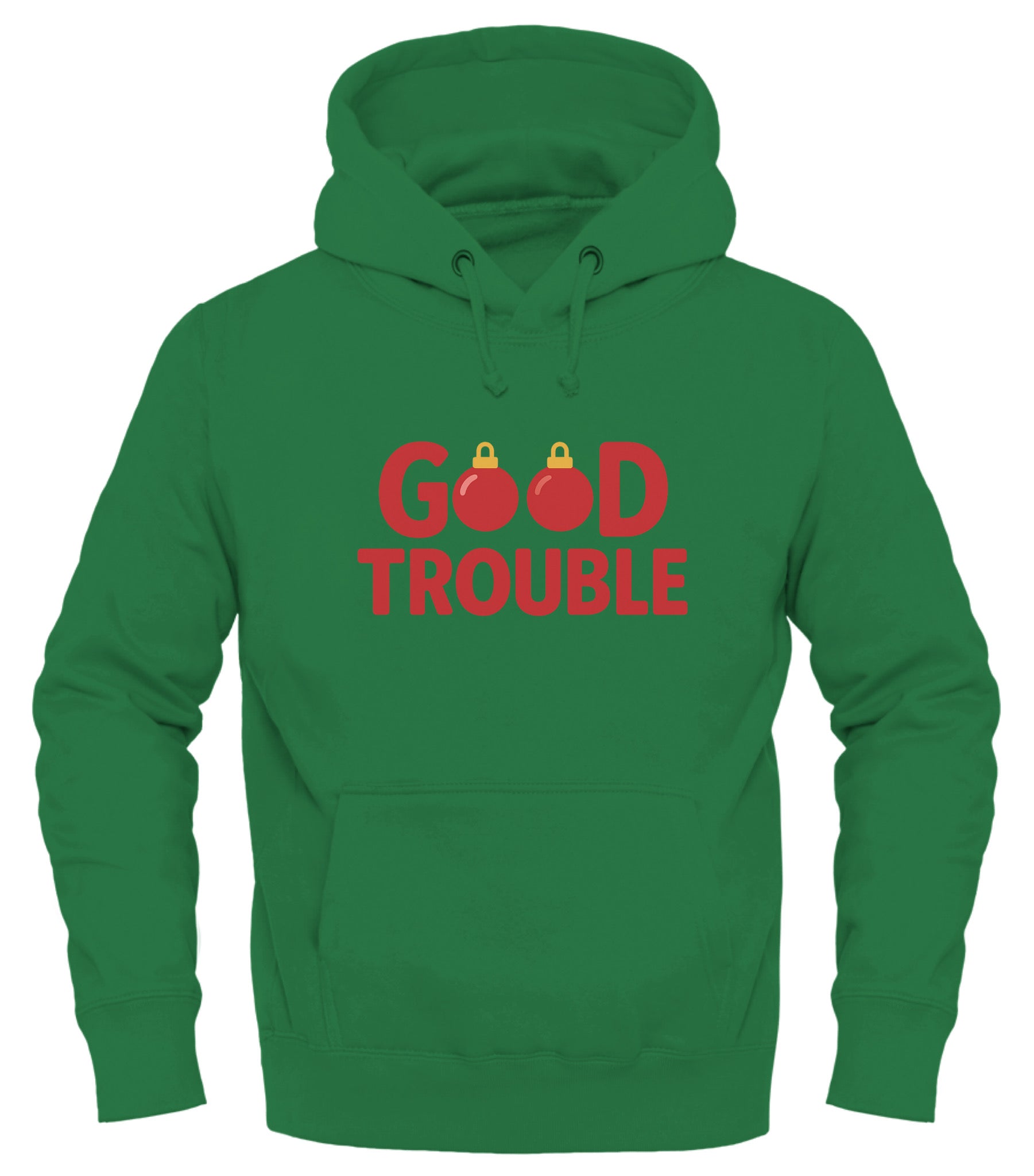 Good Trouble holiday hoodie in green featuring festive ornament graphics in red