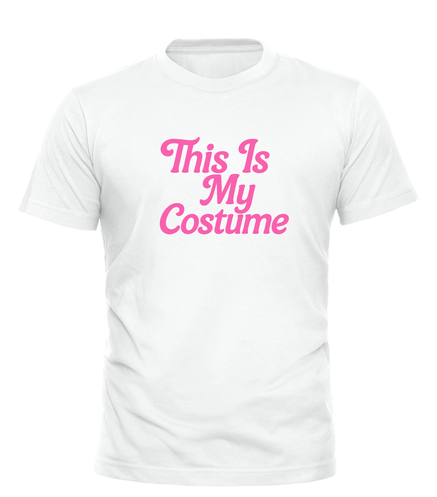 White Good Trouble Garments T-shirt with pink humorous Barbie text shirt saying This Is My Costume