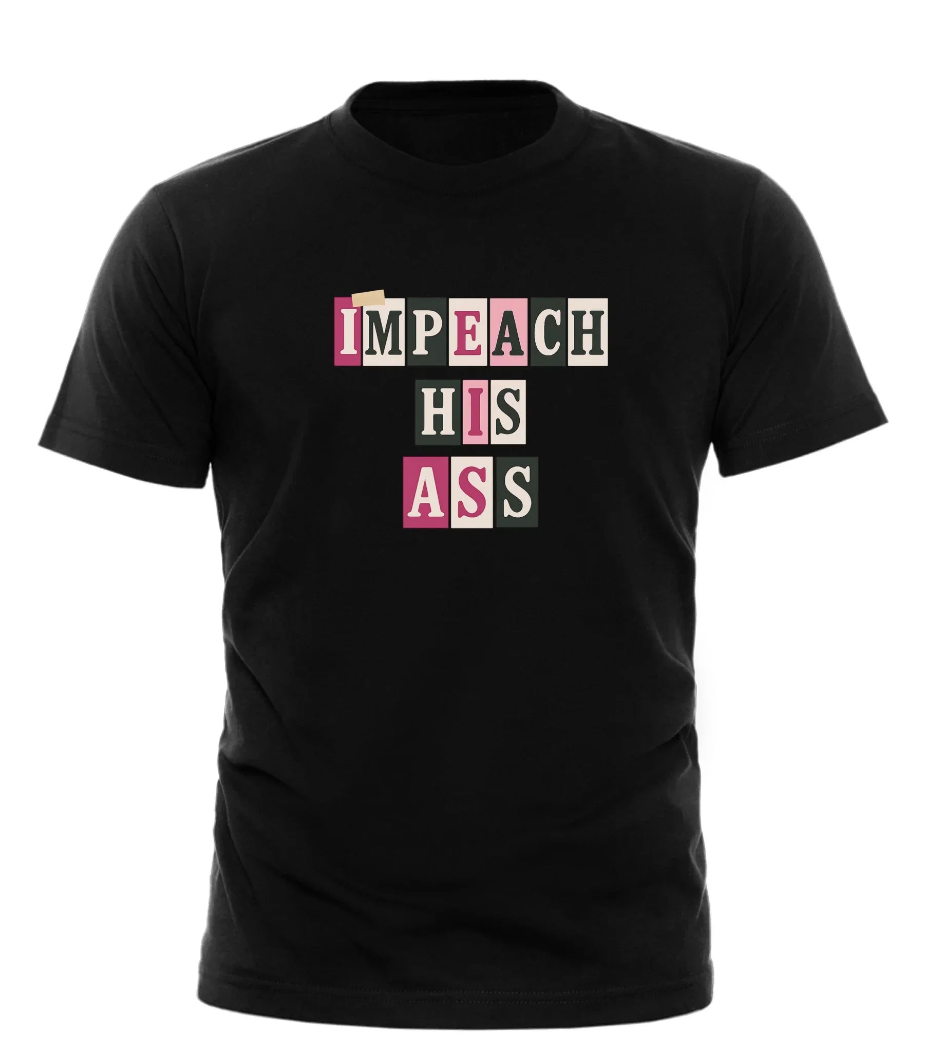 Black Good Trouble Garments impeach his ass t-shirt with ransom note style text design