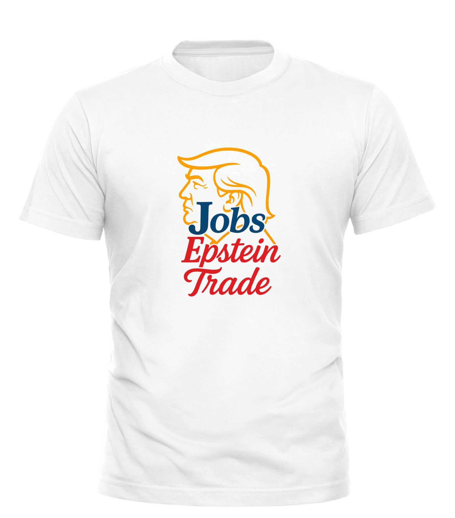 White Good Trouble Garments Jobs Epstein Trade shirt with graphic profile and bold text design