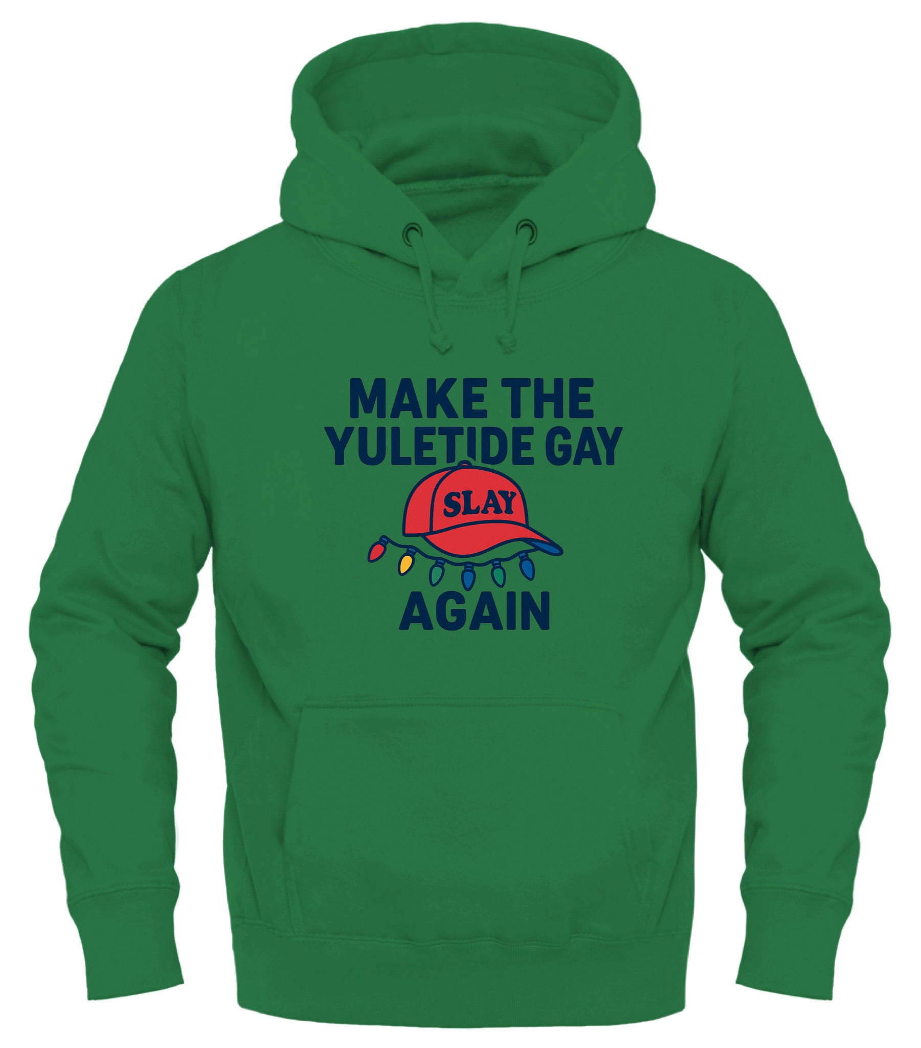 Green hoodie featuring the phrase Make the Yuletide Gay AGAIN with festive light graphics