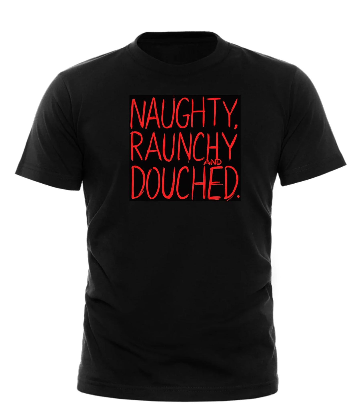 Good Trouble Garments black shirt with red text naughty and douched shirt graphic design