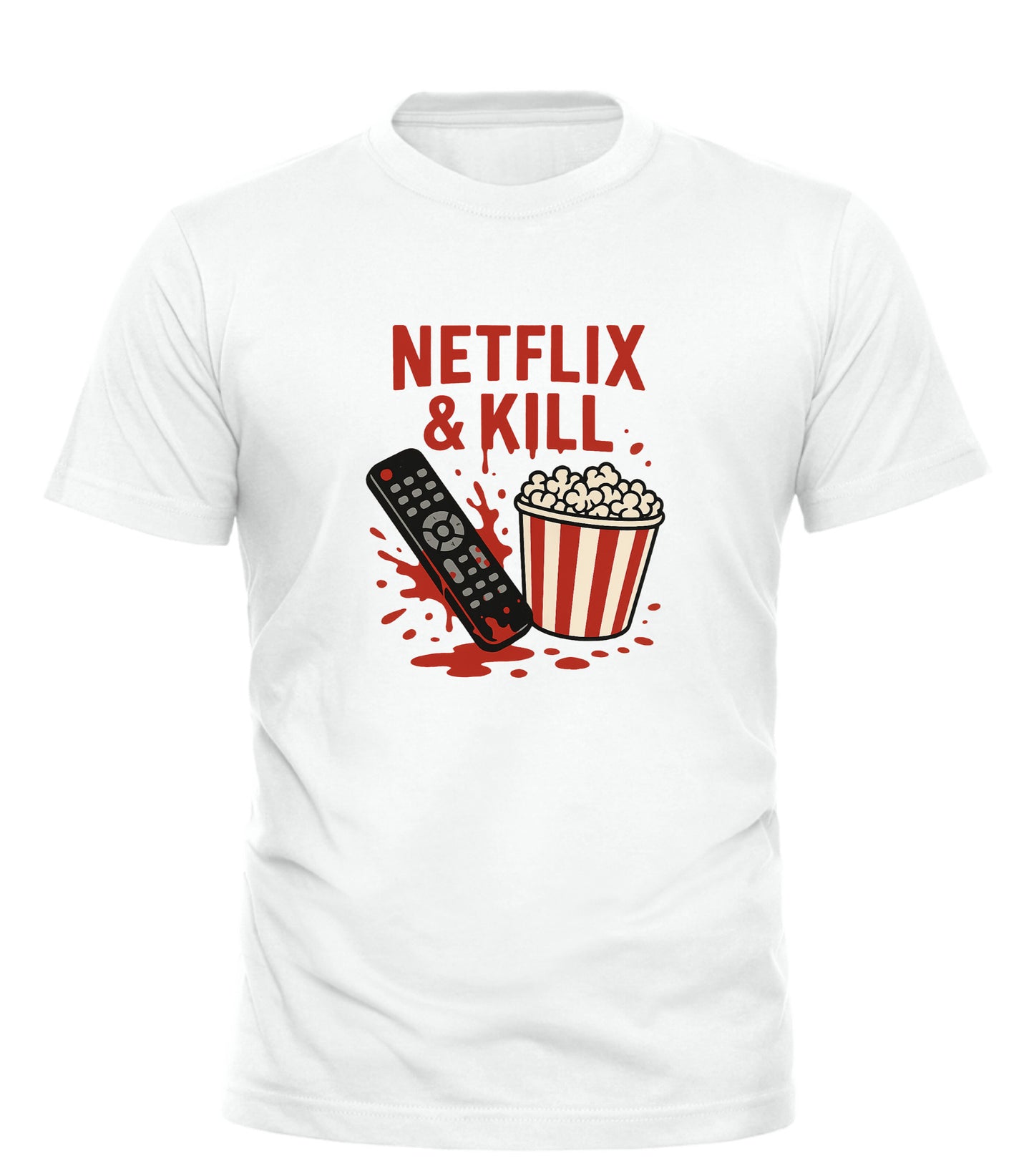White Good Trouble Garments Netflix and Kill shirt with remote and popcorn graphic