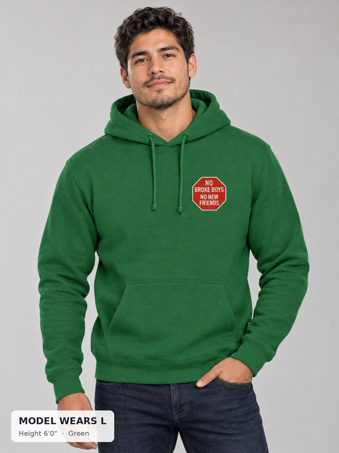 No Broke Boys Hoodie in Green on an athletic model wearing size L, 6'0" - Good Trouble Fashion