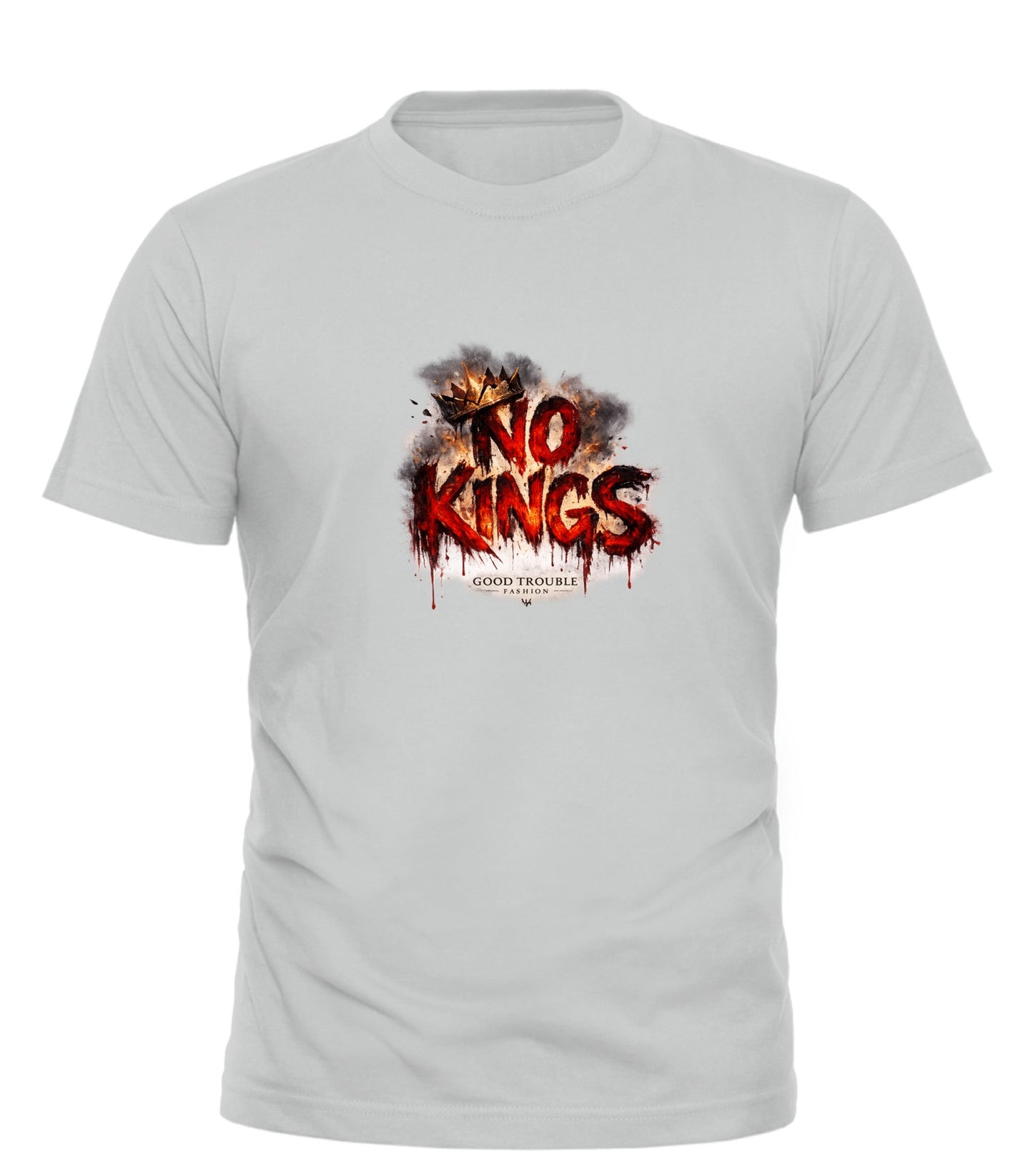 NO KINGS T-Shirt - Rule Your Style with Boldness and Attitude - Good Trouble Fashion