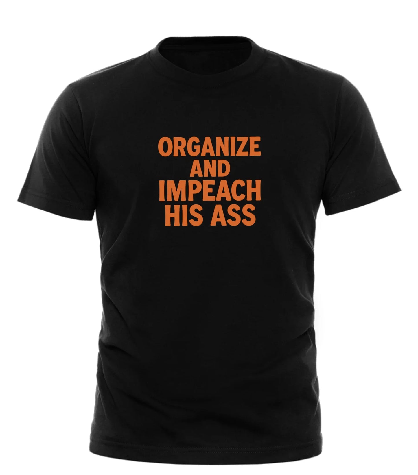 Black Good Trouble Garments organize and impeach t-shirt with bold orange text on front