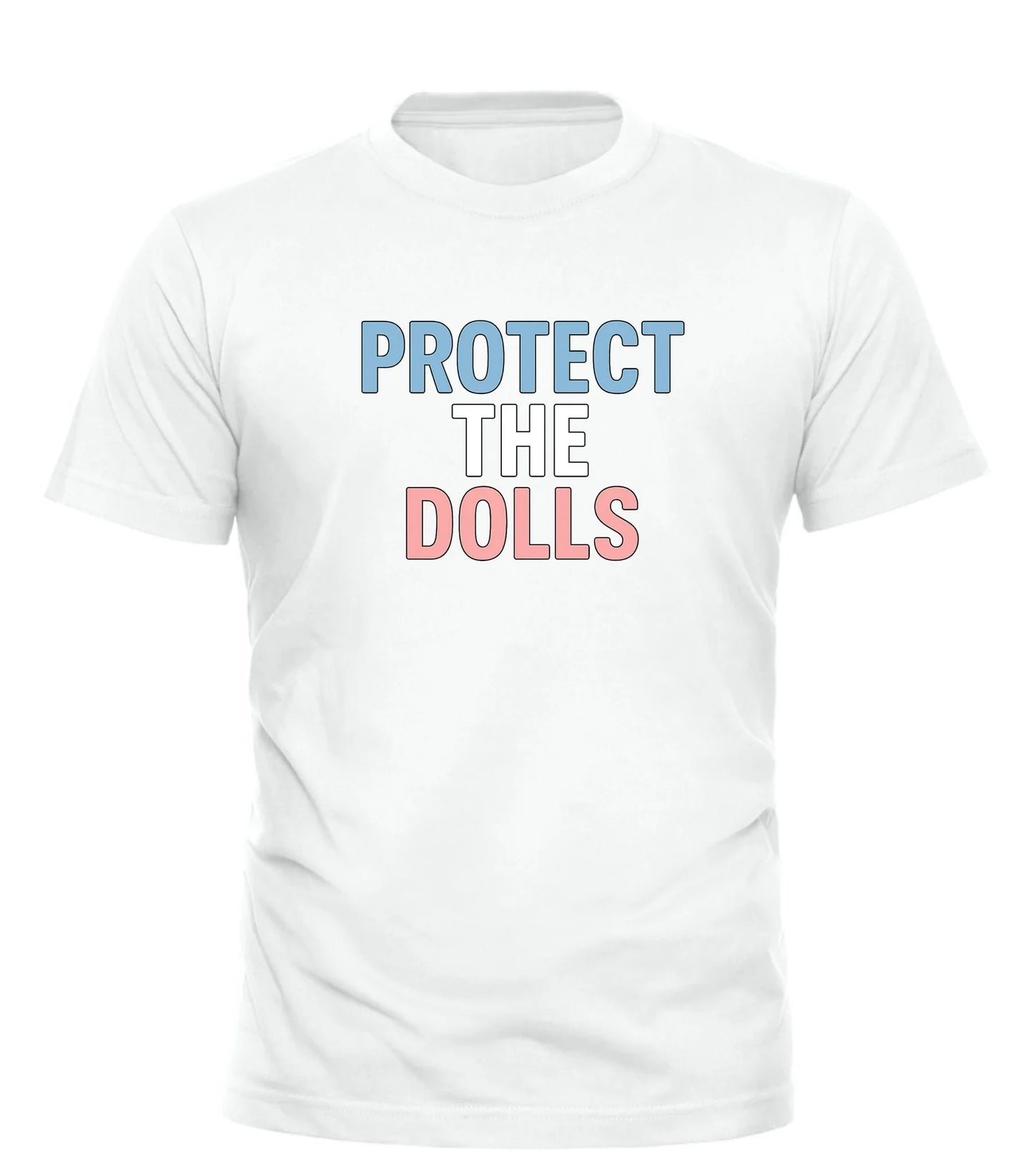 White Good Trouble Garments Protect the Dolls LGBTQ shirt with blue, white, and pink text design