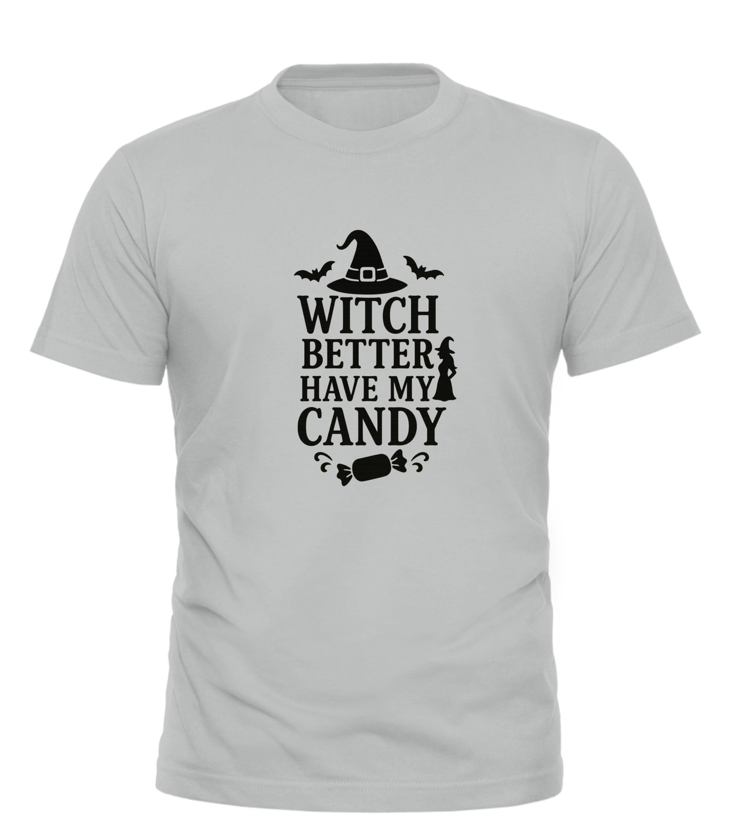 Light gray Good Trouble Garments witch better have my candy shirt with black Halloween themed text and graphics