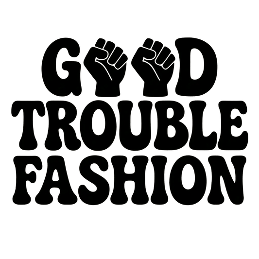 Resist Loudly: Exploring the Loud Voices and Clothing Impact - Good Trouble Fashion