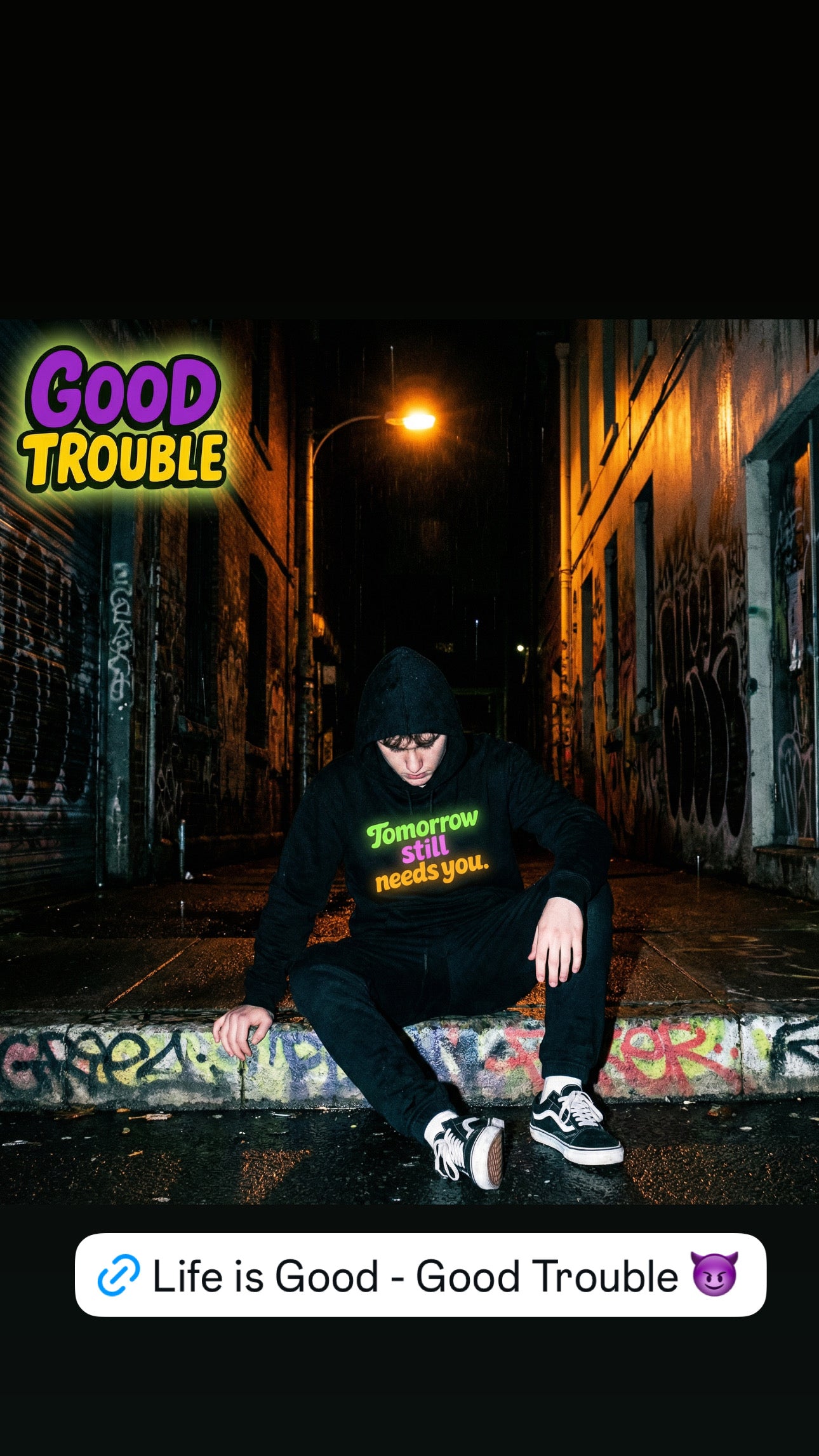 Good Trouble Affirmation Hoodies & Tees — Wear Hope. Start Conversations. Save Lives. - Good Trouble Fashion