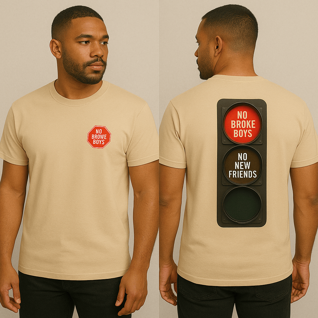 No Broke Boys T-Shirt | Good Trouble Fashion - Good Trouble Fashion