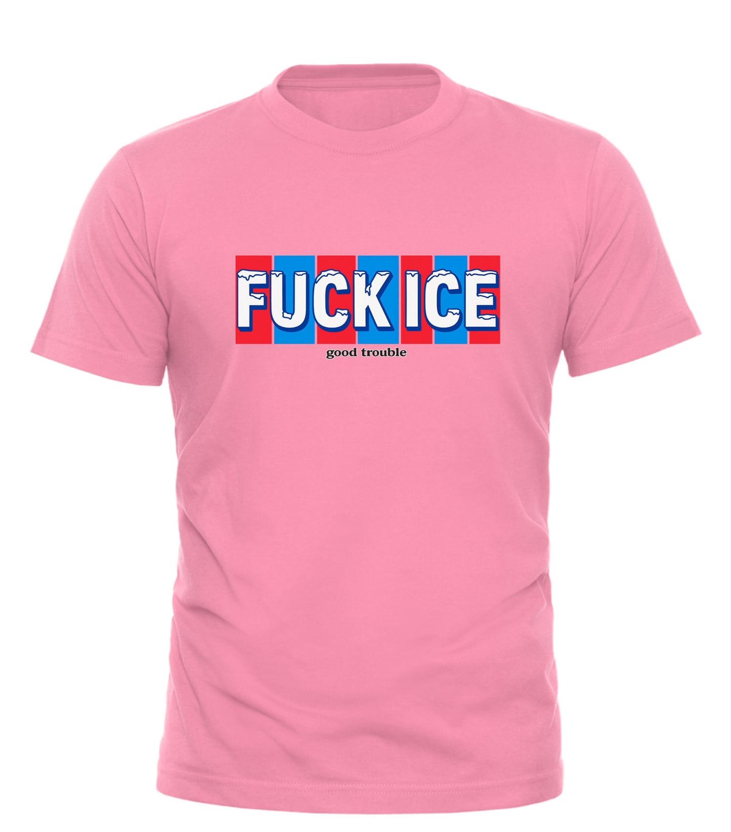 Fuck ICE T-shirt — Unapologetic Protest Apparel - Good Trouble Fashion