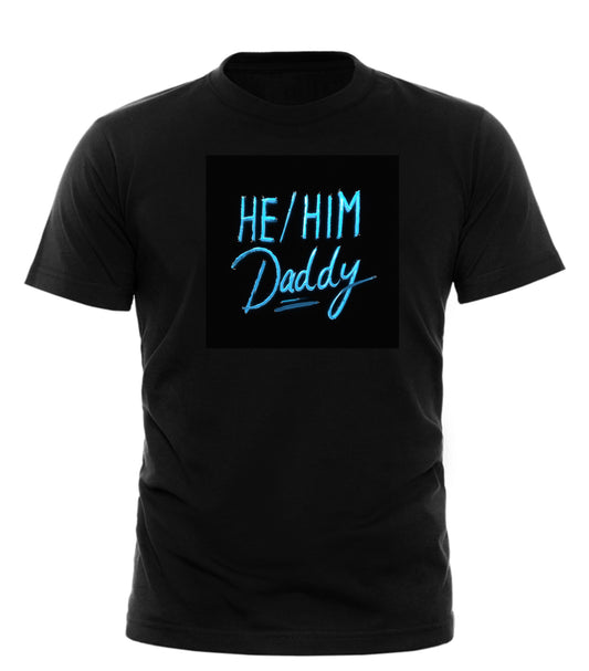 HE/HIM/DADDY ARTSY TEE - GOOD TROUBLE FASHION