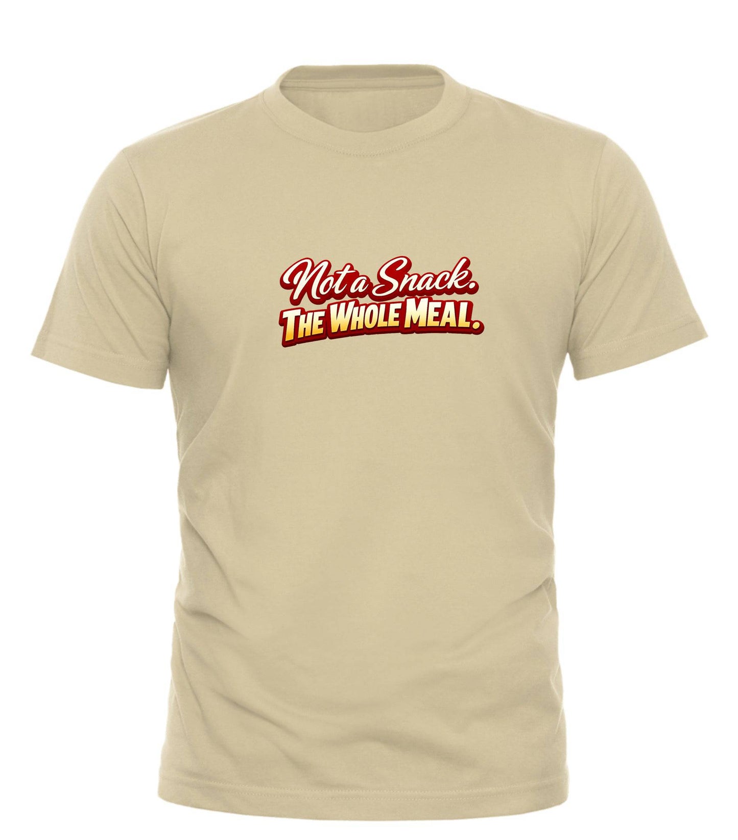 Not a Snack™ — The Whole Meal T-Shirt | Bold, Flirty Graphic Tee - Good Trouble Fashion
