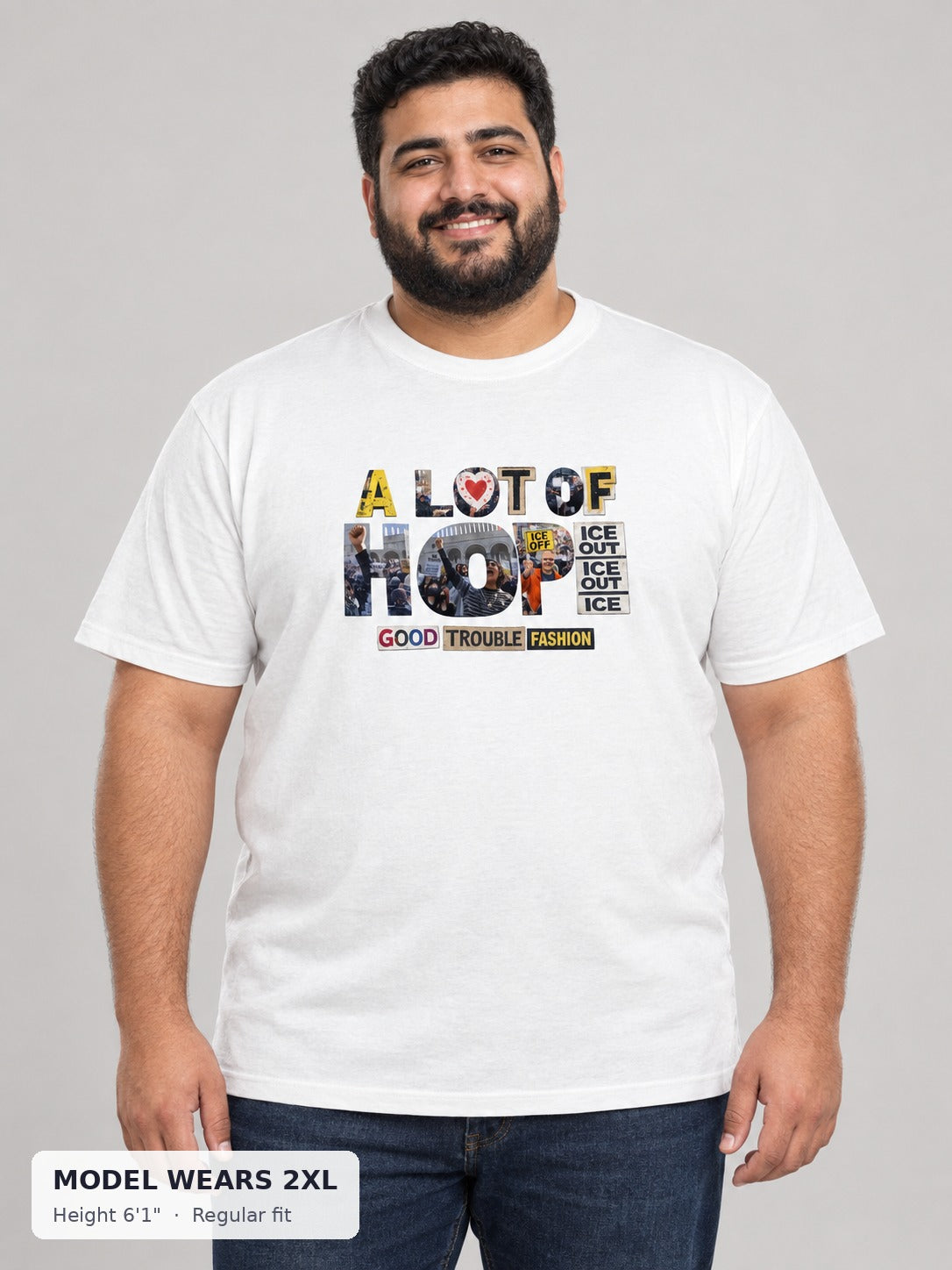A Lot of Hope Tee on a plus-size model wearing size 2XL, 6'1" - Good Trouble Fashion