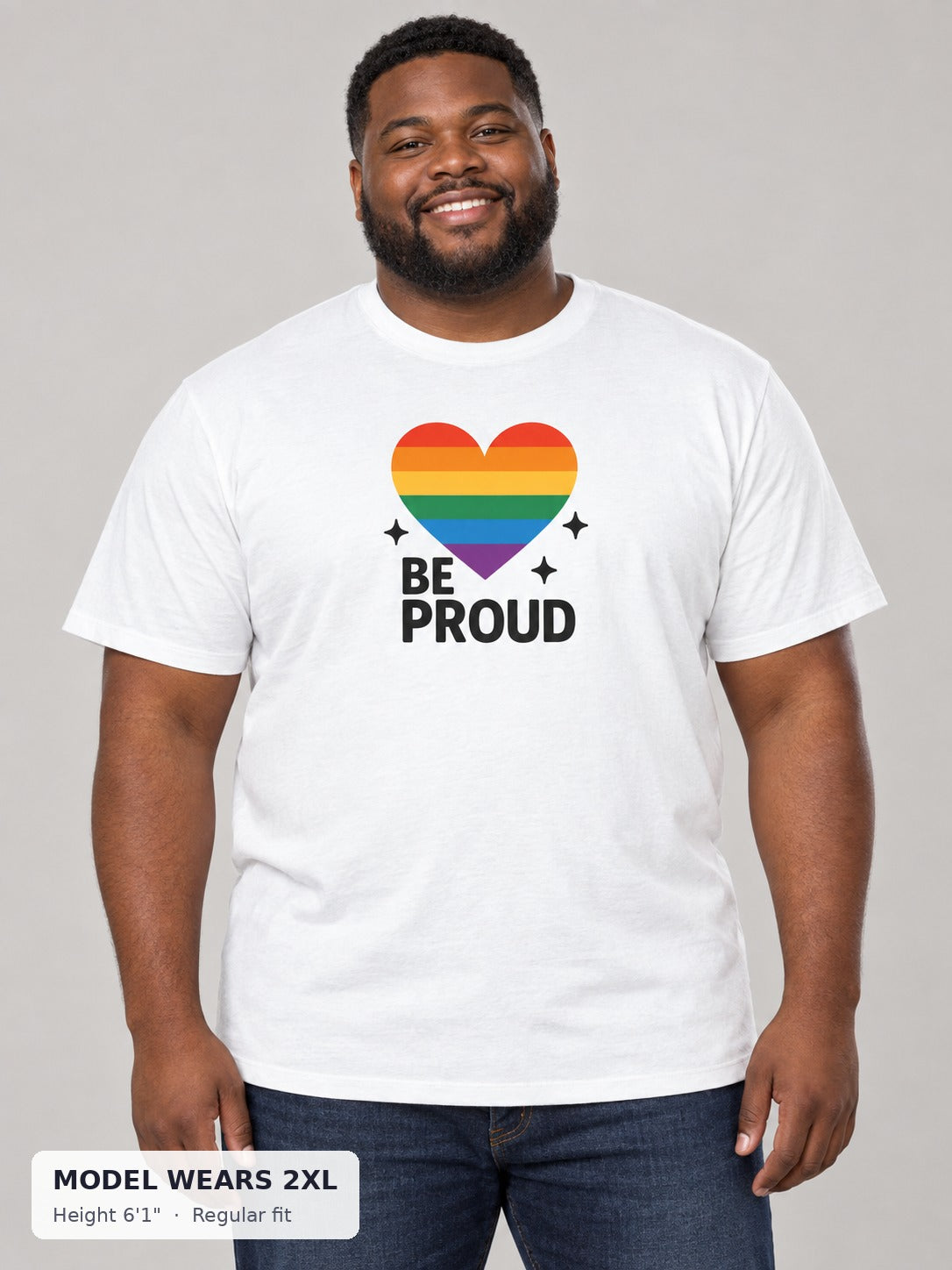 Be Proud With Love Pride Tee on a plus-size model wearing size 2XL, 6'1" - Good Trouble Fashion