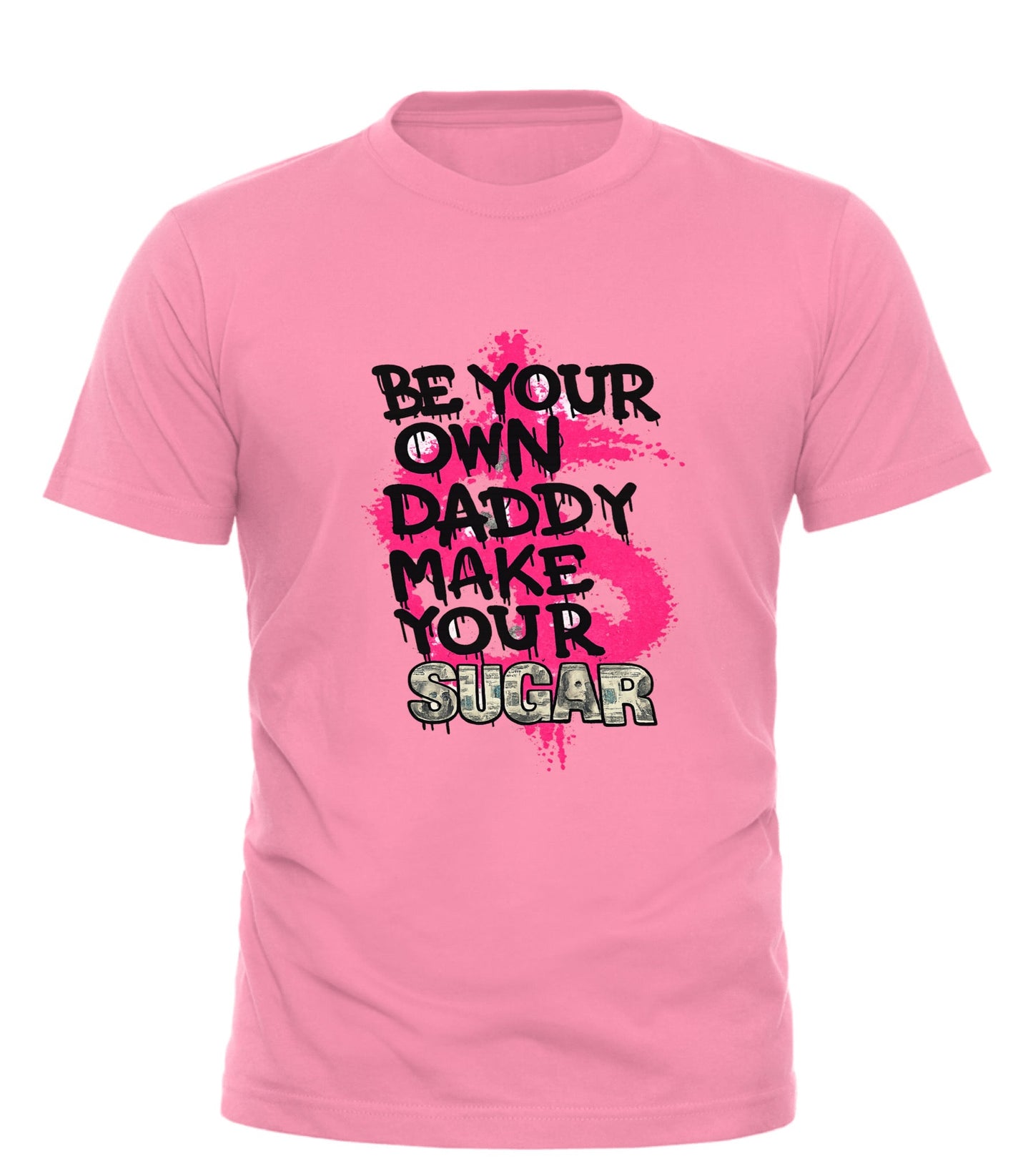 Be Your Own Daddy T-shirt - Good Trouble Fashion