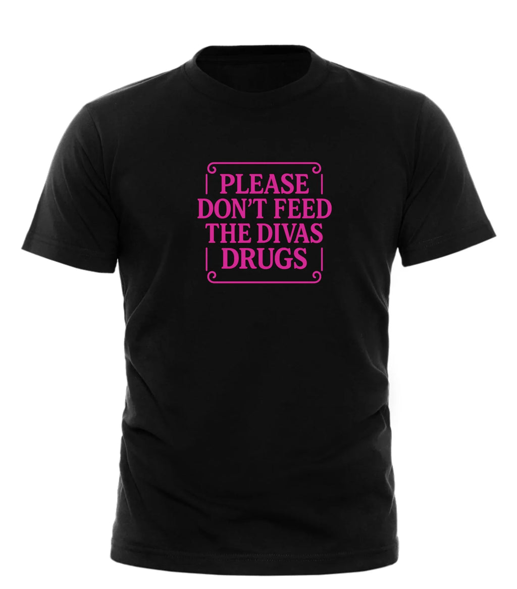Black diva drugs tee shirt from Good Trouble Garments with pink text please don't feed the divas drugs