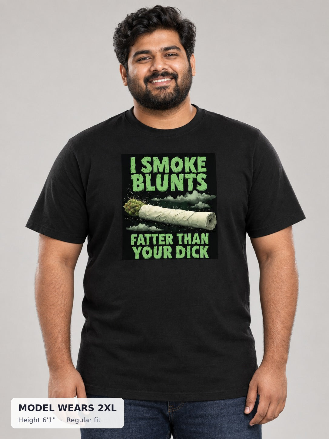 Blunt's Bigger Than Your Dick 4/20 Tee on a plus-size model wearing size 2XL, 6'1" - Good Trouble Fashion
