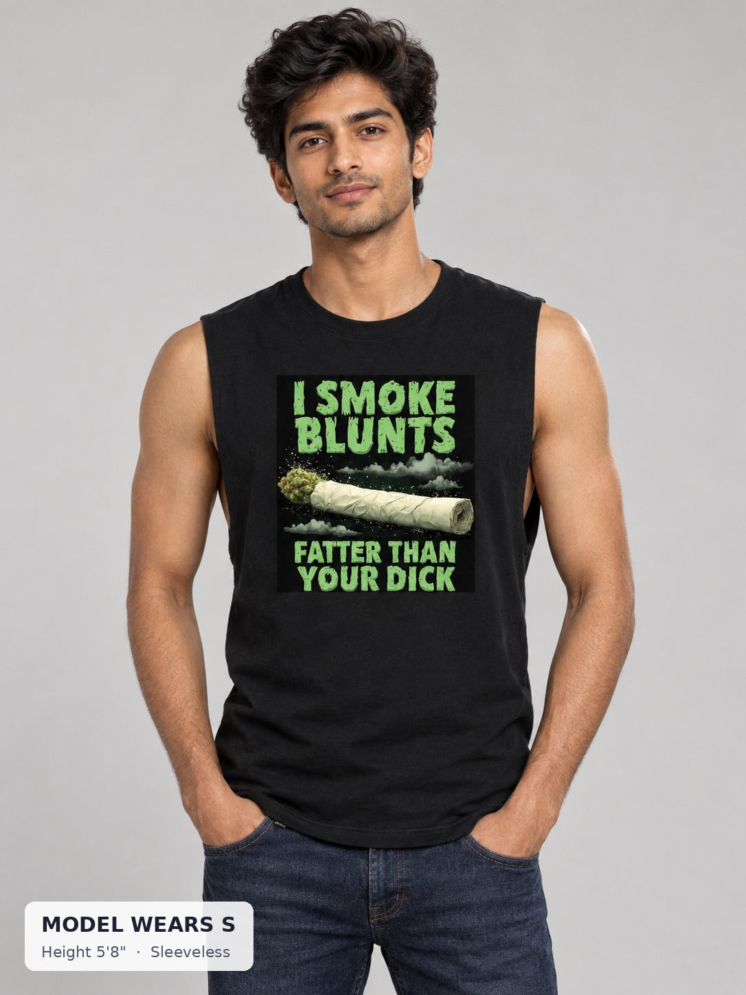Blunt's Bigger Than Your Dick 4/20 Tee in Sleeveless style on a slim model wearing size S, 5'8" - Good Trouble Fashion