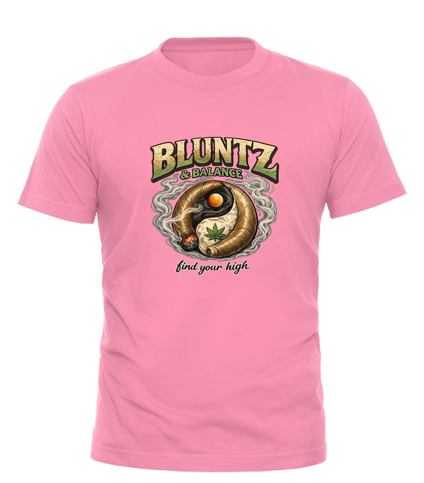 BLUNTZ AND BALANCE - FIND YOUR HIGH T-Shirt | Stylish Bluntz and Balance T-Shirt - Good Trouble Fashion
