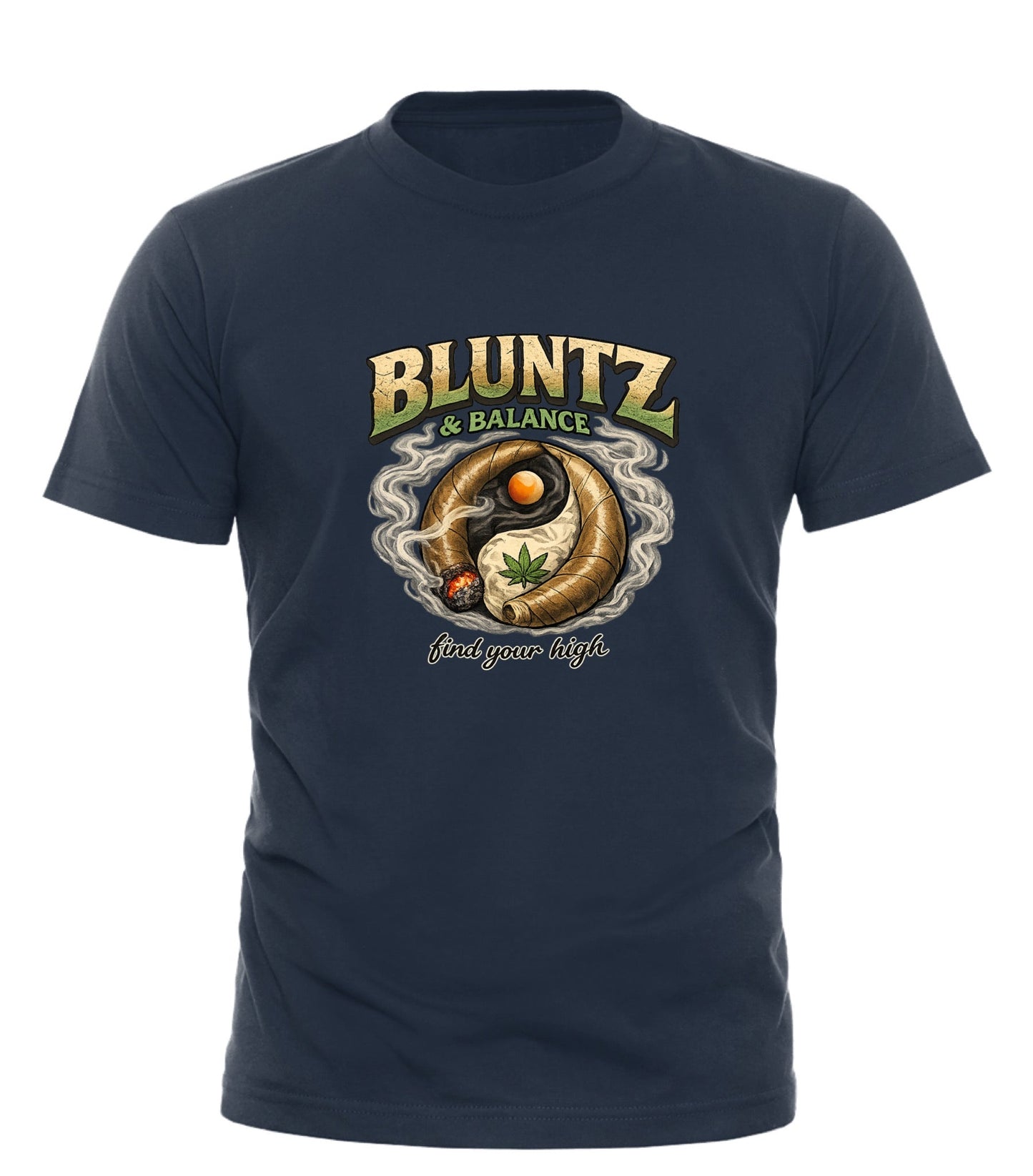 BLUNTZ AND BALANCE - FIND YOUR HIGH T-Shirt | Stylish Bluntz and Balance T-Shirt - Good Trouble Fashion