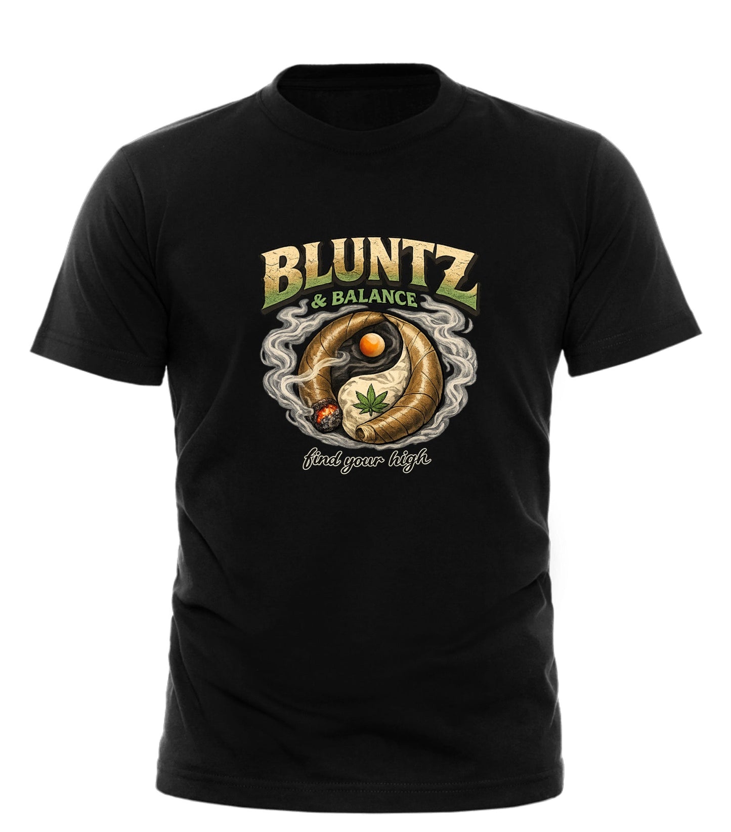 BLUNTZ AND BALANCE - FIND YOUR HIGH T-Shirt | Stylish Bluntz and Balance T-Shirt - Good Trouble Fashion