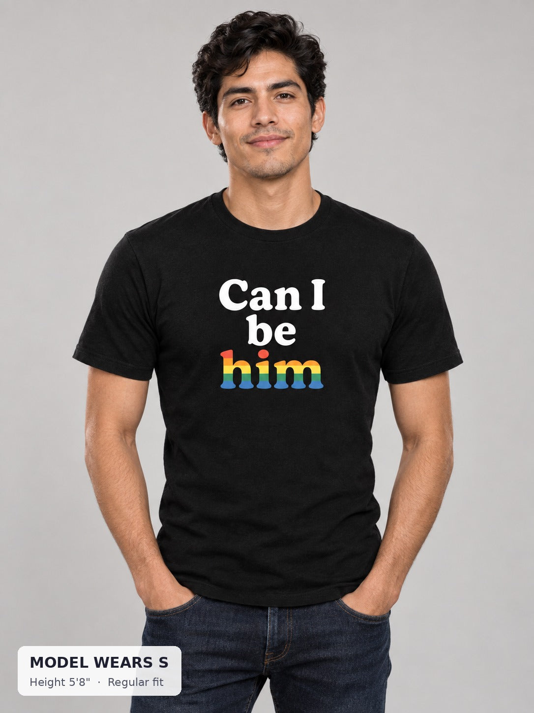 Can I Be Him Rainbow Tee on a slim model wearing size S, 5'8" - Good Trouble Fashion