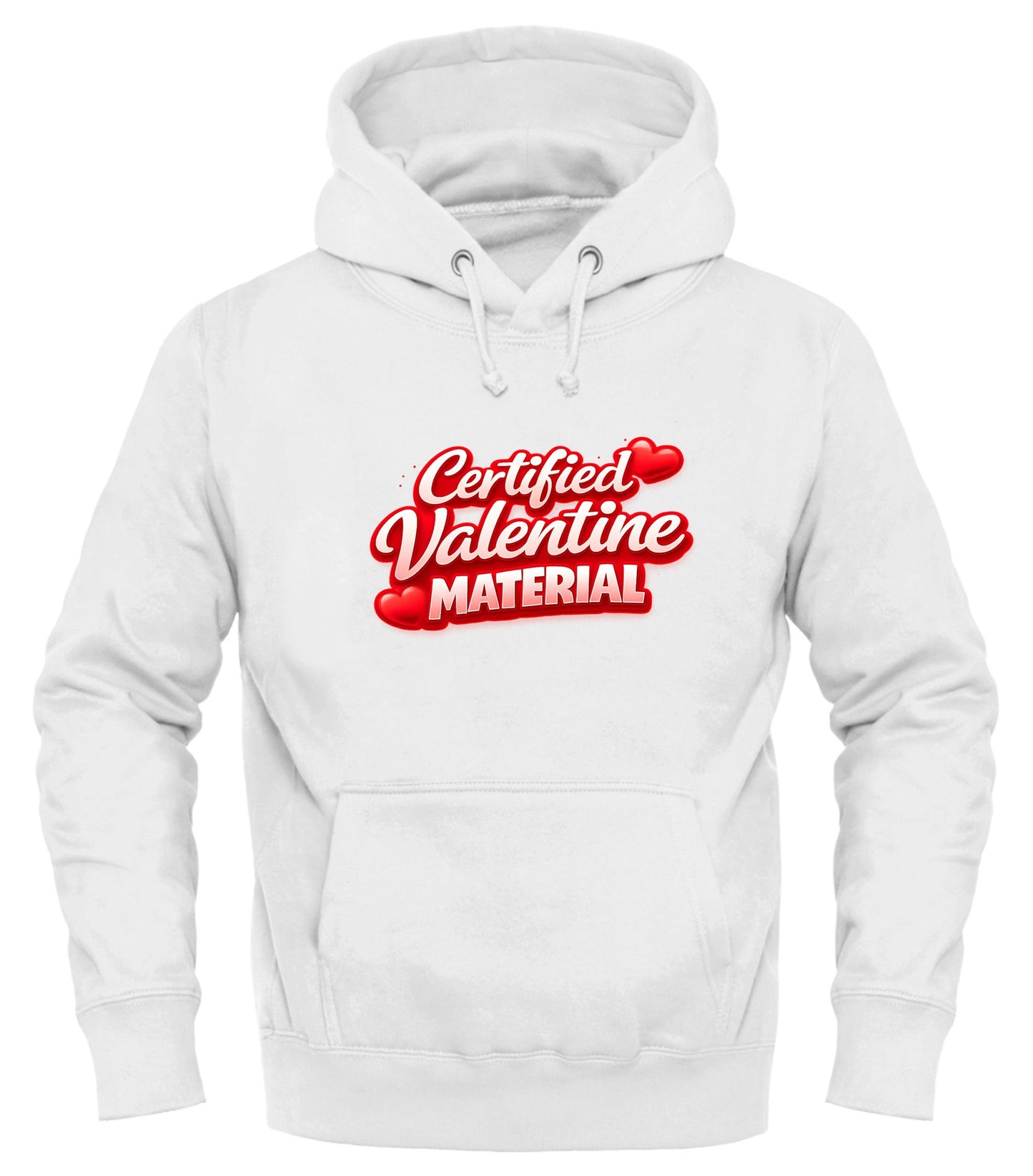Certified Valentine Material Hoodie - Good Trouble Fashion