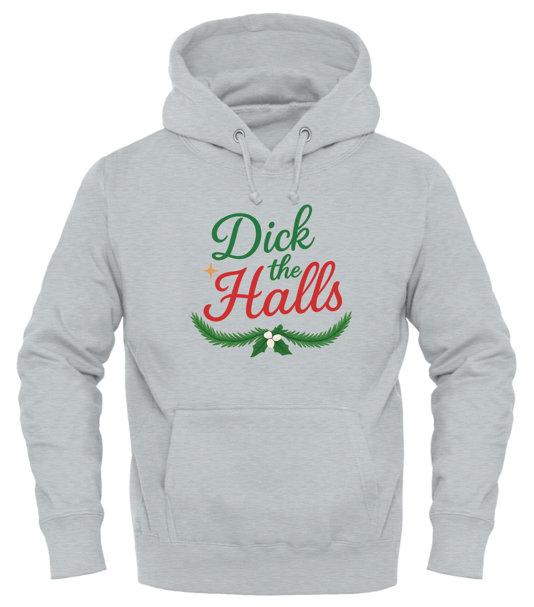 Gray Dick the Halls holiday sweatshirt with festive green and red lettering for a fun holiday season