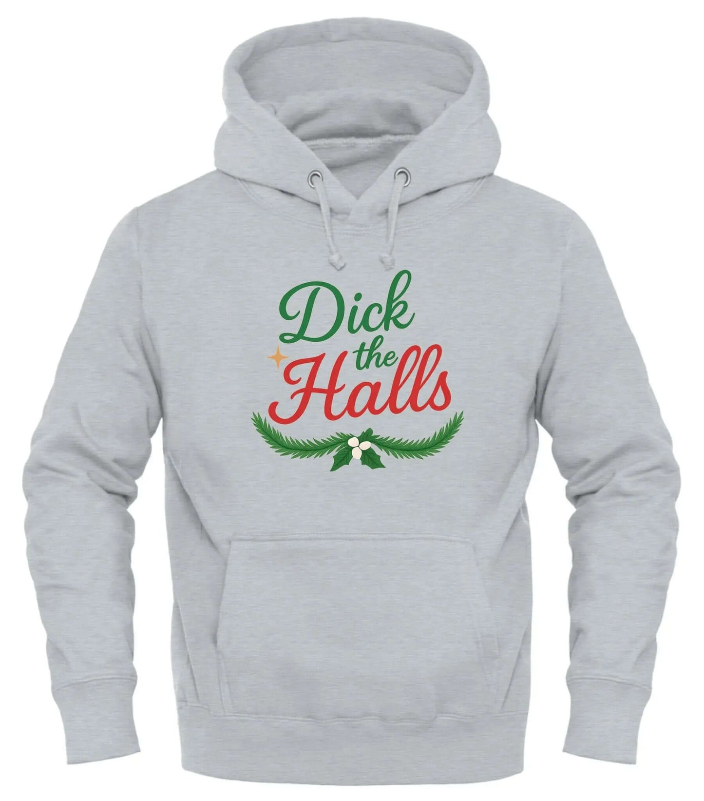 Dick the Halls Sweatshirt - Festive Holiday Apparel for Comfort and Style - Good Trouble Fashion