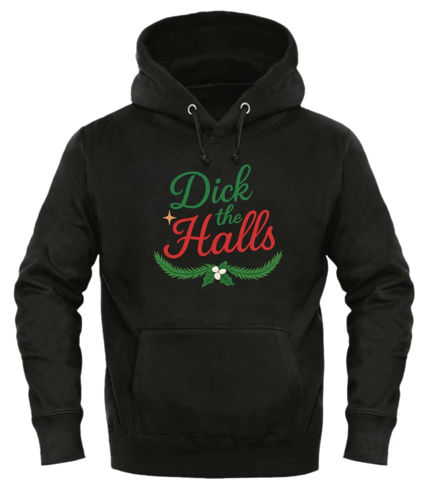 Dick the Halls Sweatshirt - Festive Holiday Apparel for Comfort and Style - Good Trouble Fashion