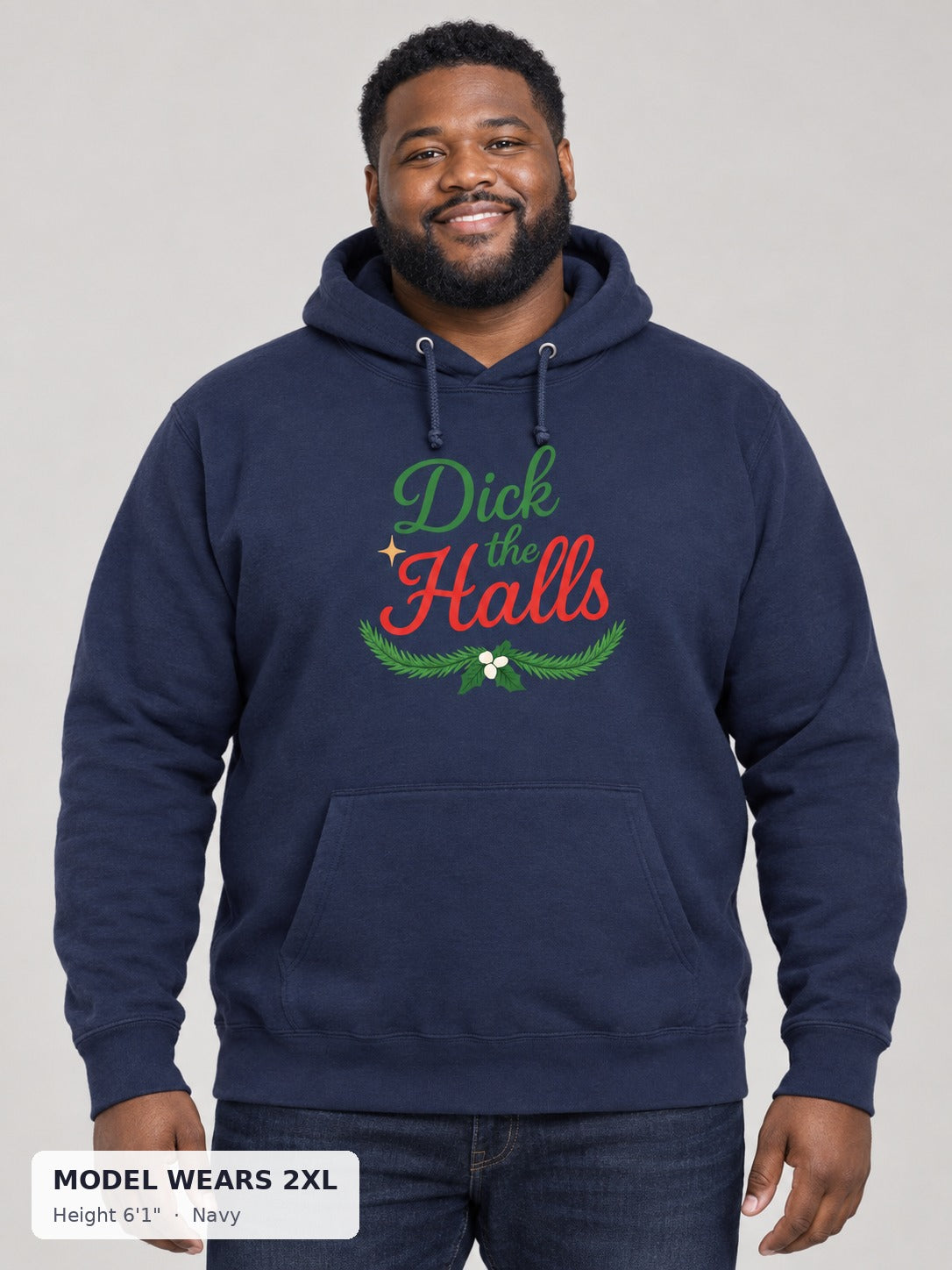 Dick the Halls Sweatshirt in Navy on a plus-size model wearing size 2XL, 6'1" - Good Trouble Fashion