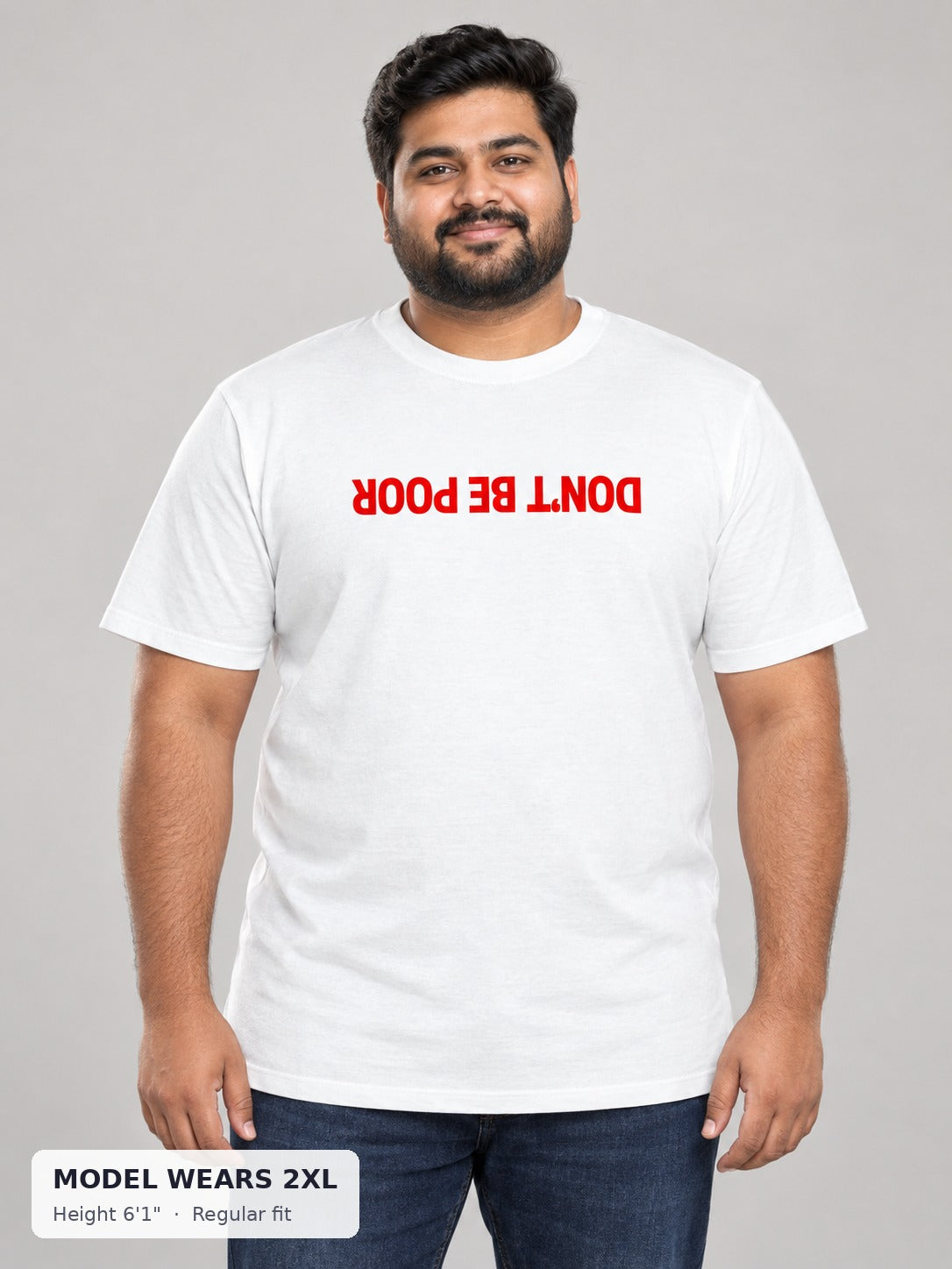Don't Be Poor Tee on a plus-size model wearing size 2XL, 6'1" - Good Trouble Fashion