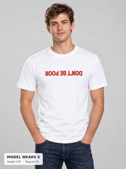 Don't Be Poor Tee on a slim model wearing size S, 5'8" - Good Trouble Fashion