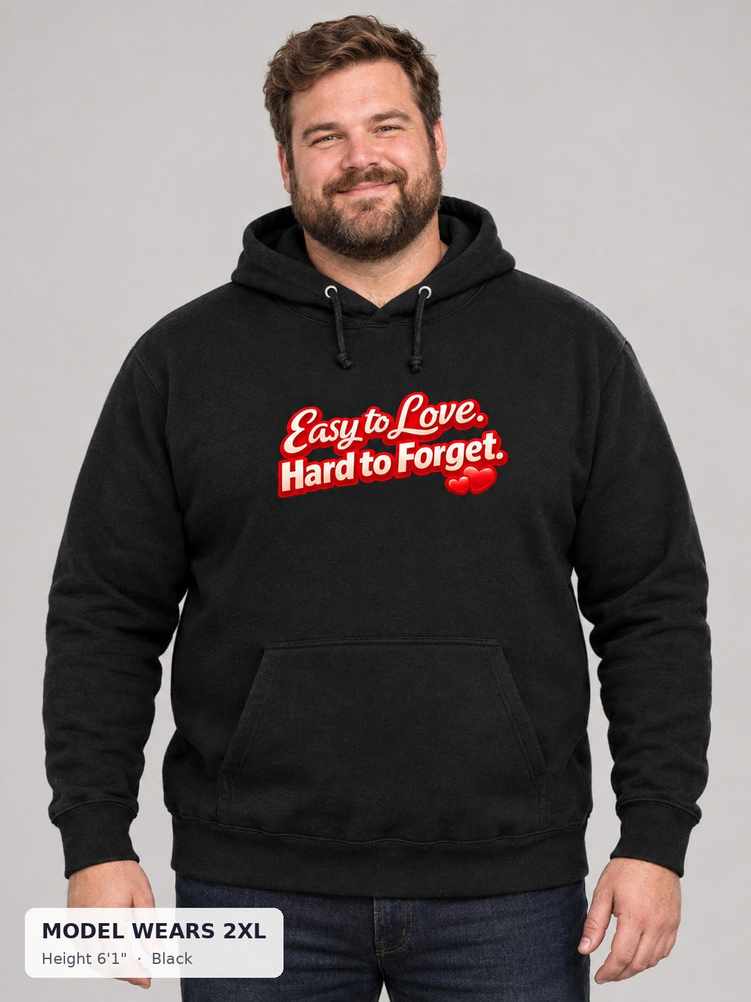 Easy to Love, Hard to Forget Hoodie in Black on a plus-size model wearing size 2XL, 6'1" - Good Trouble Fashion