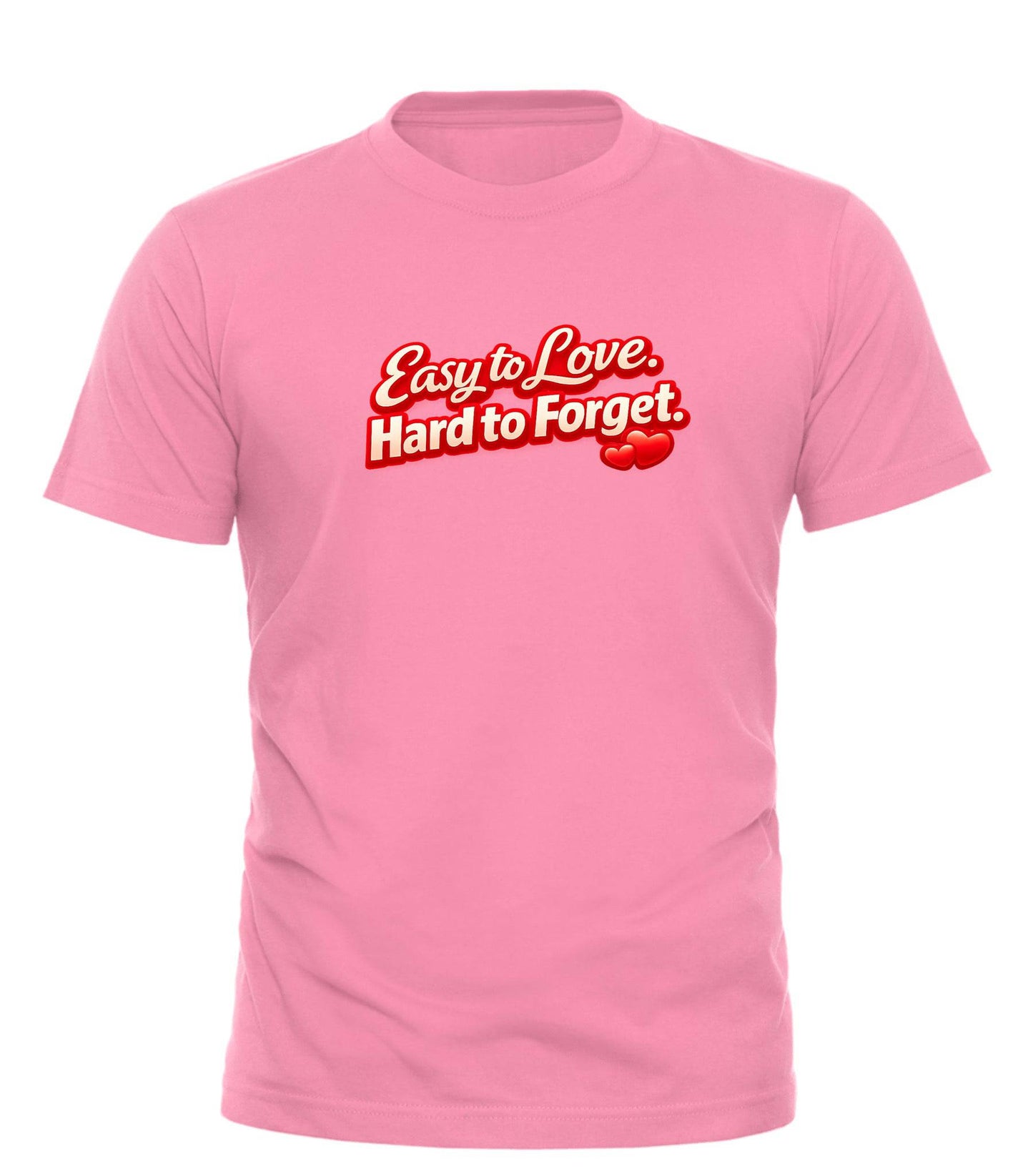 Easy to Love Hard to Forget Valentine's Graphic Tee - Unisex Valentine’s T-Shirt - Good Trouble Fashion