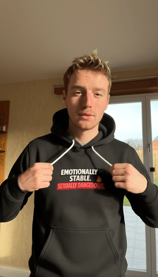 Emotionally Stable Hoodie - Funny Confidence Statement Apparel - Good Trouble Fashion