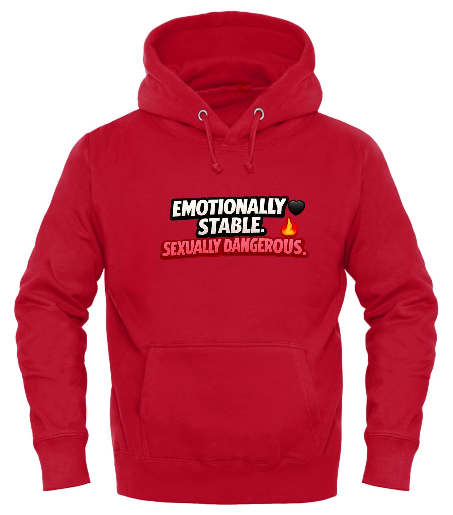 Emotionally Stable Hoodie - Funny Confidence Statement Apparel - Good Trouble Fashion