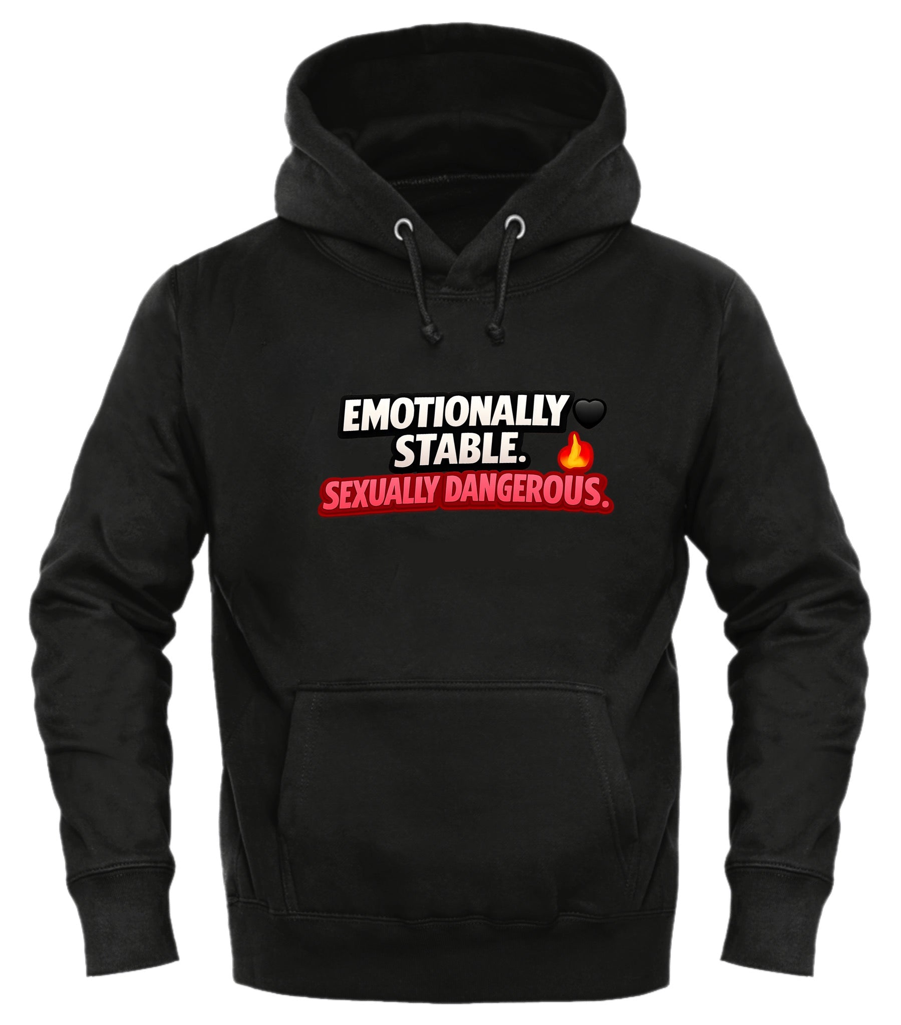 Emotionally Stable Hoodie - Funny Confidence Statement Apparel - Good Trouble Fashion