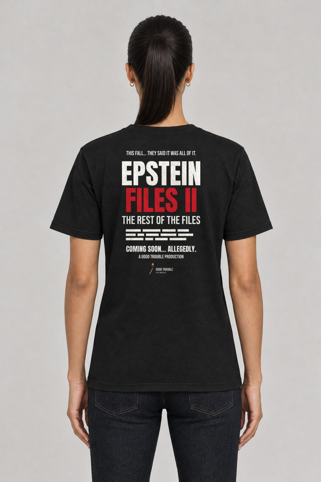 Epstein Files II Sequel Tee in Black, back view showing the EPSTEIN FILES II movie-poster back print, on a slim model wearing size S, 5'8" - Good Trouble Fashion