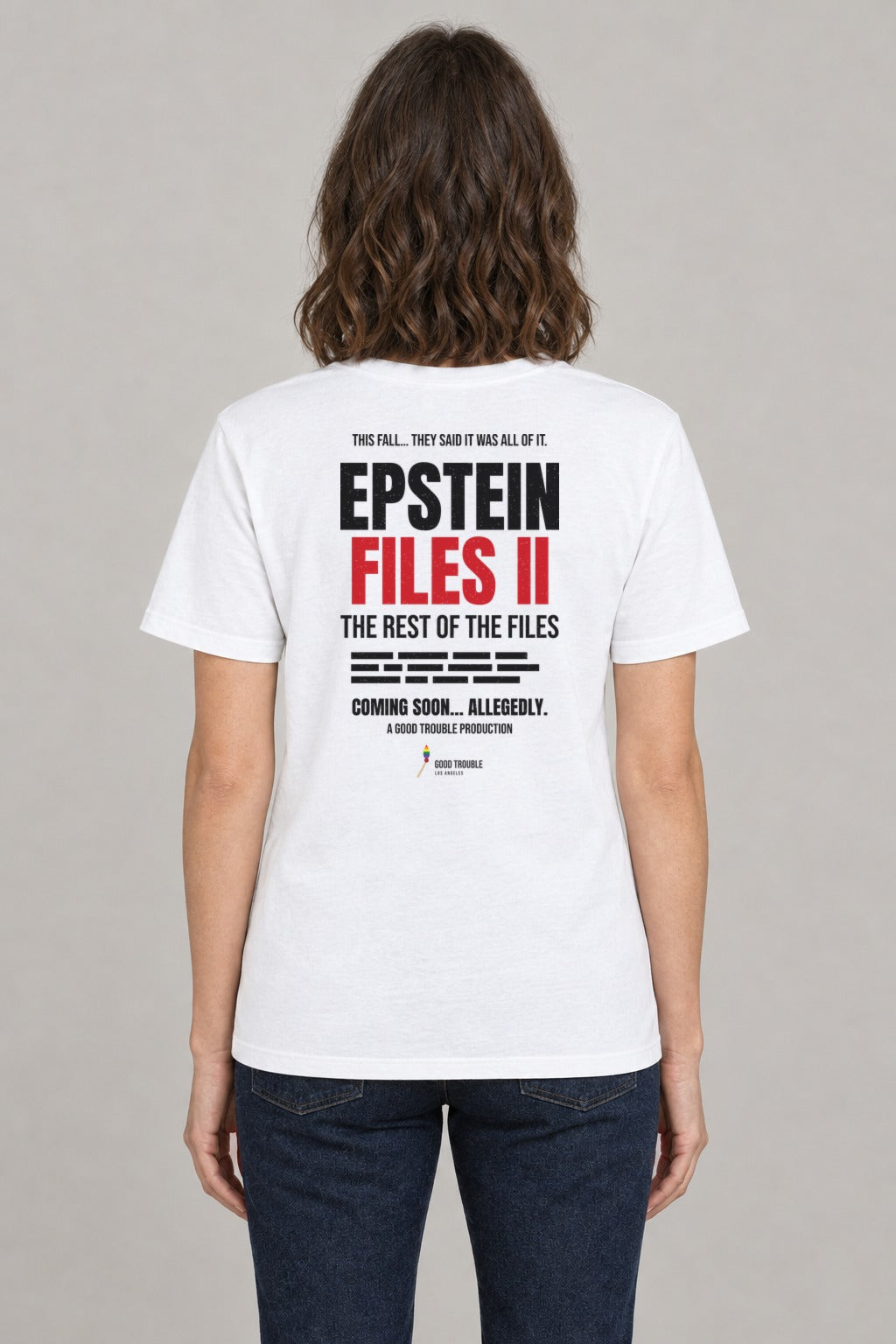 Epstein Files II Sequel Tee in White, back view showing the EPSTEIN FILES II movie-poster back print, on a slim model wearing size S, 5'8" - Good Trouble Fashion