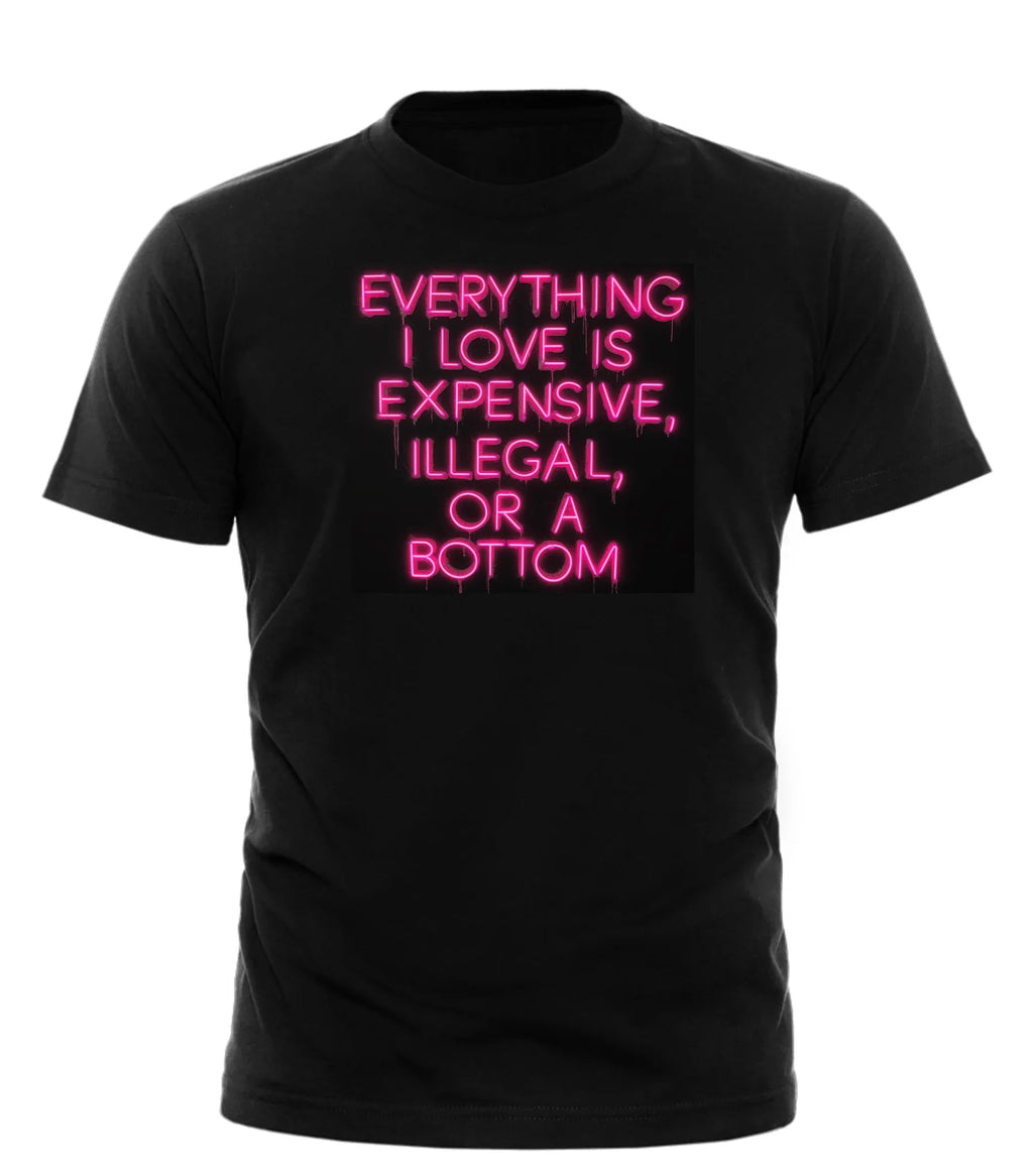Black t-shirt featuring the phrase 'everything I love bottom shirt' in pink neon text